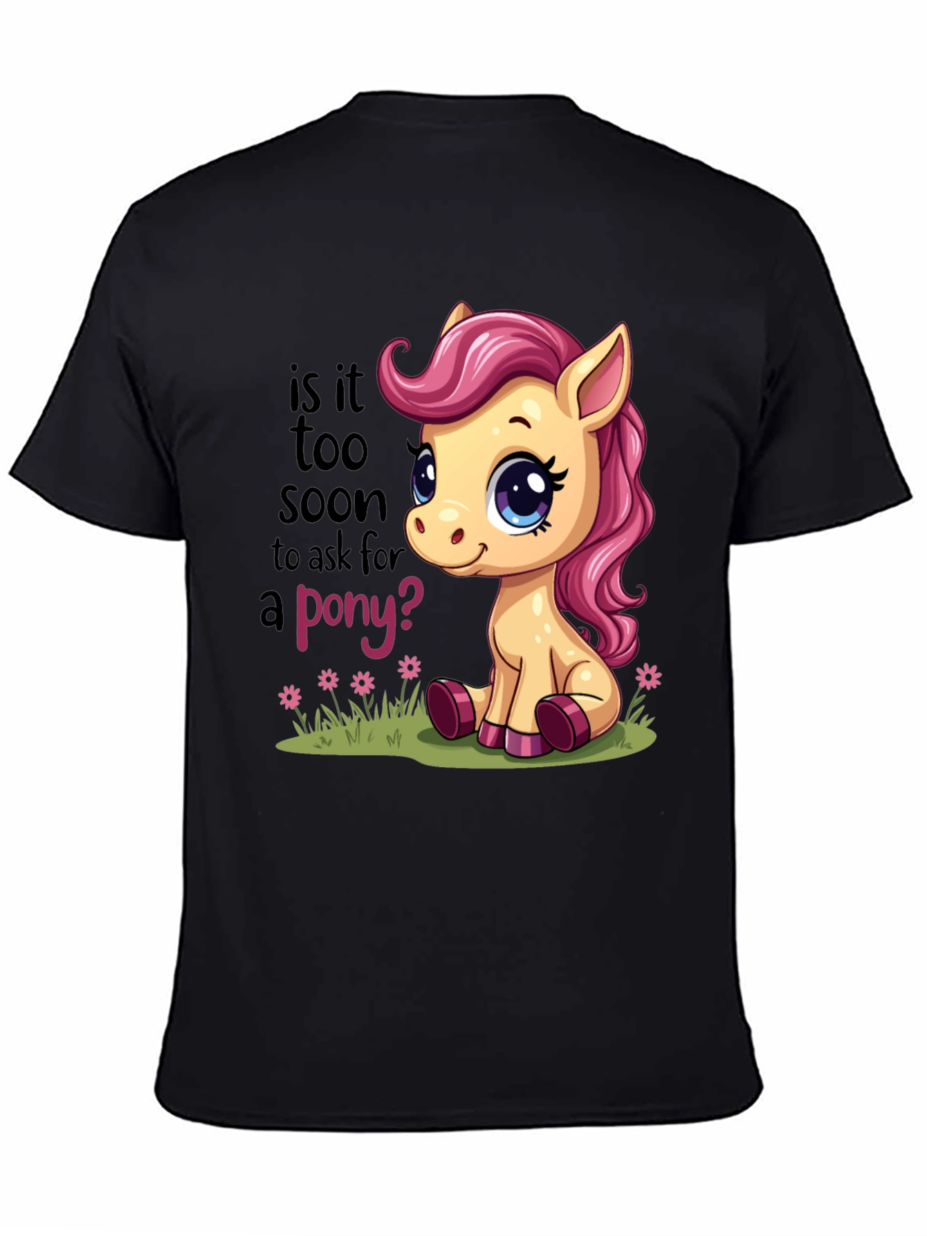 Cute Pony T-Shirt - Is It Too Soon?