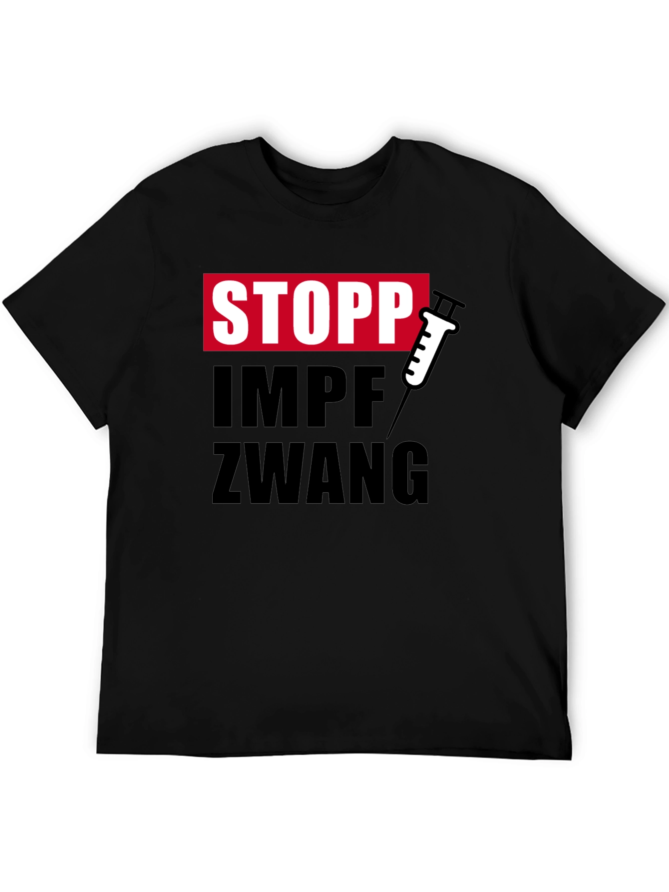 Stopp Impfzwang T-Shirt - Stop Vaccine Mandates