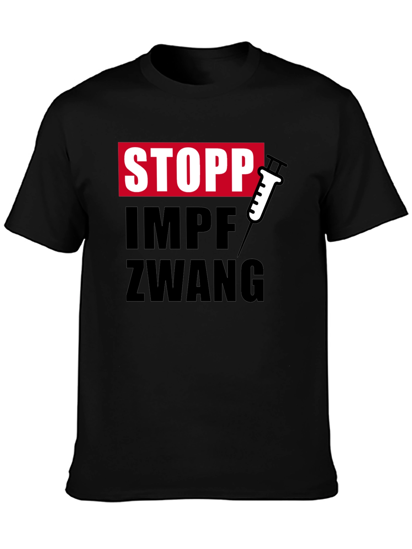 Stopp Impfzwang T-Shirt - Stop Vaccine Mandates