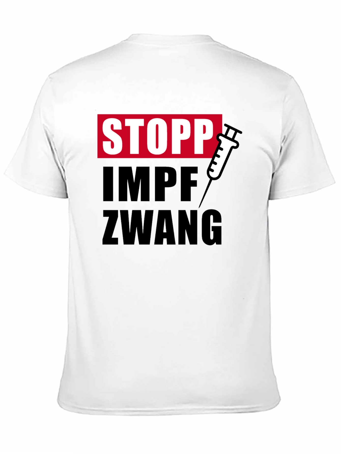 Stopp Impfzwang T-Shirt - Stop Vaccine Mandates