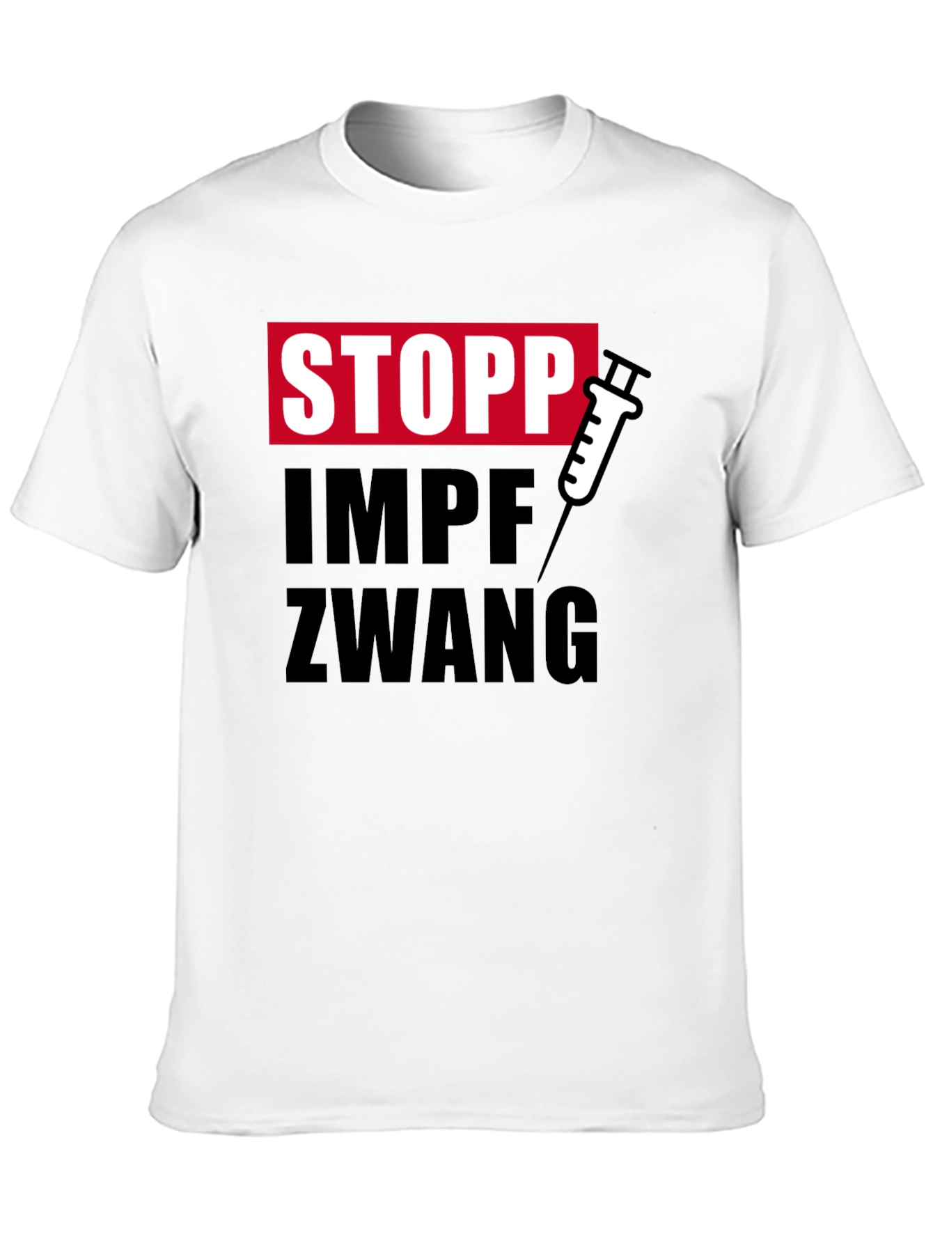 Stopp Impfzwang T-Shirt - Stop Vaccine Mandates