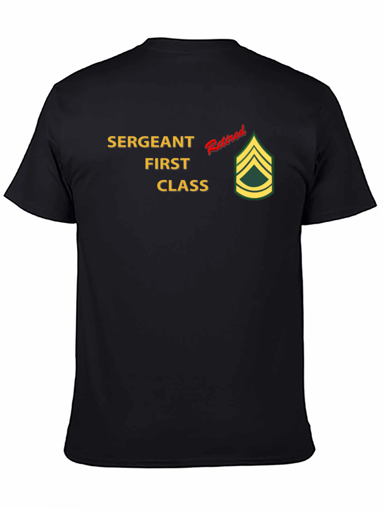 Retired Sergeant First Class T-Shirt