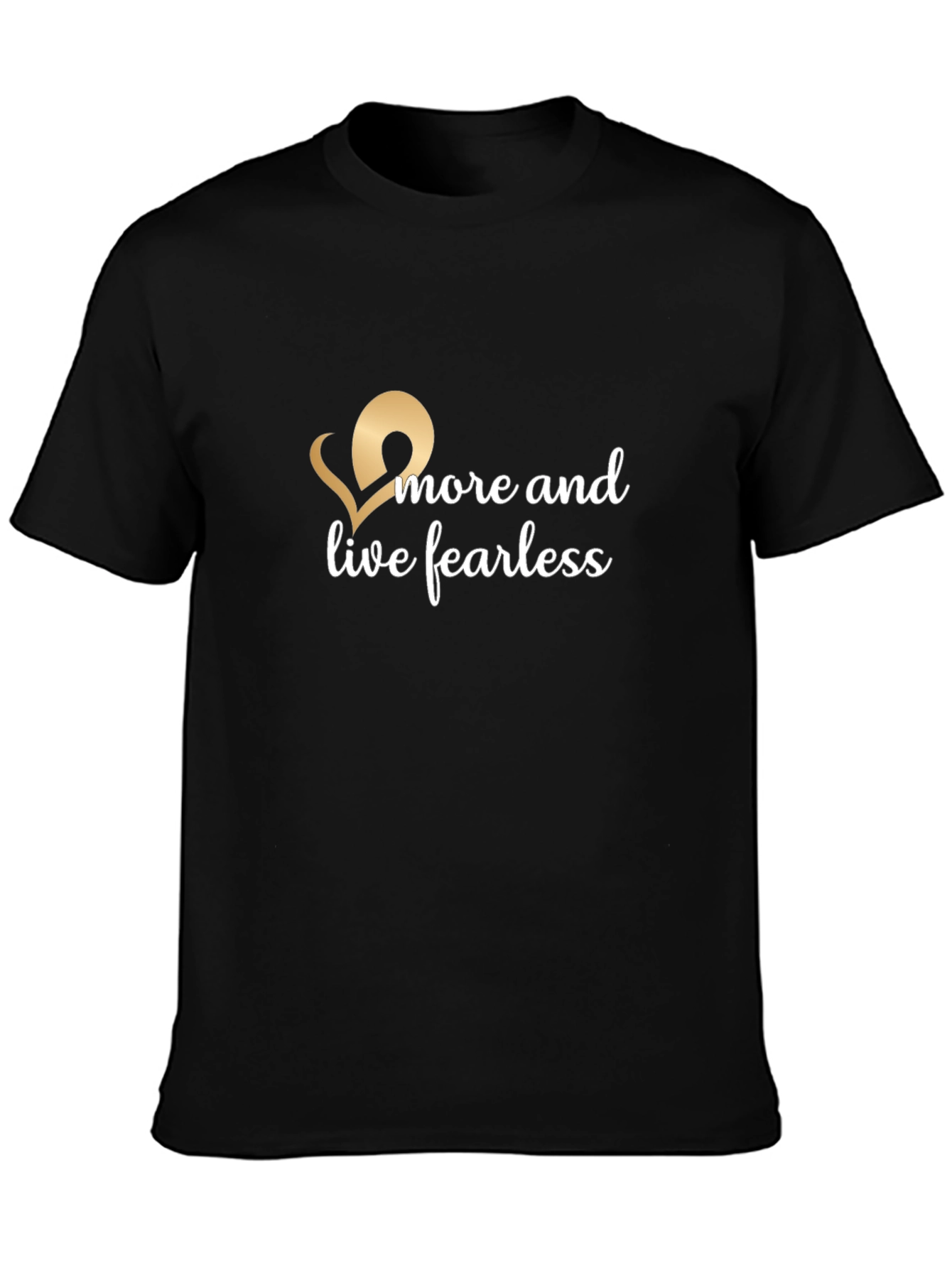 Live Fearless Black Tee - Inspirational Design
