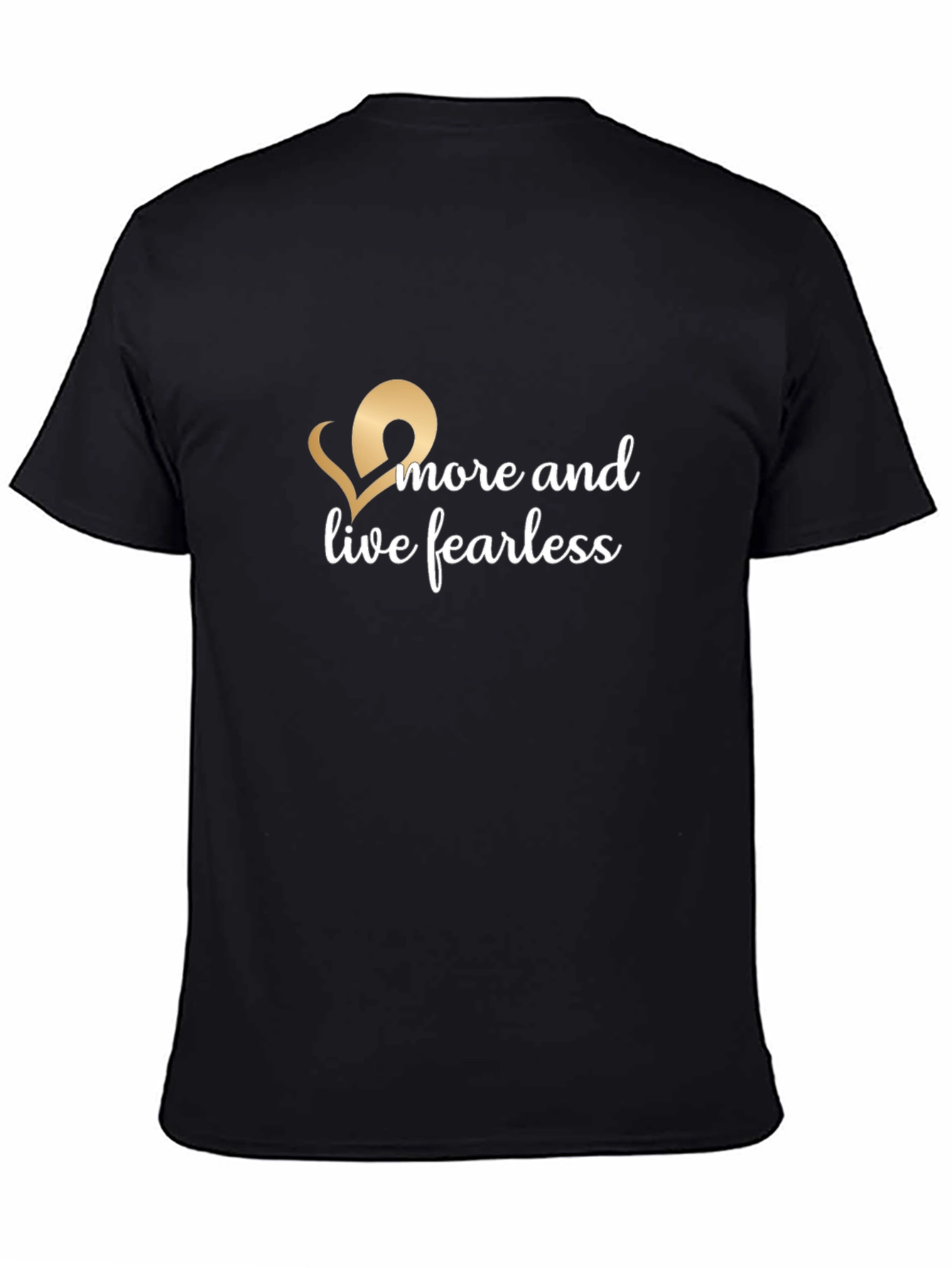 Live Fearless Black Tee - Inspirational Design