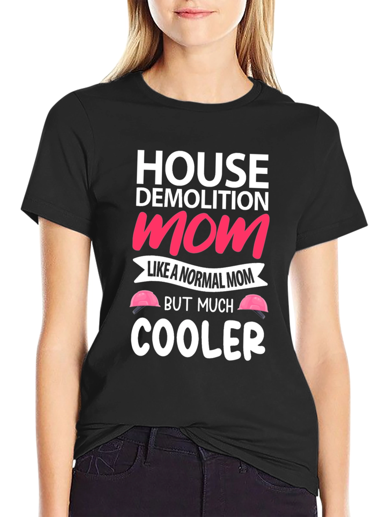 House Demolition Mom Graphic T-Shirt