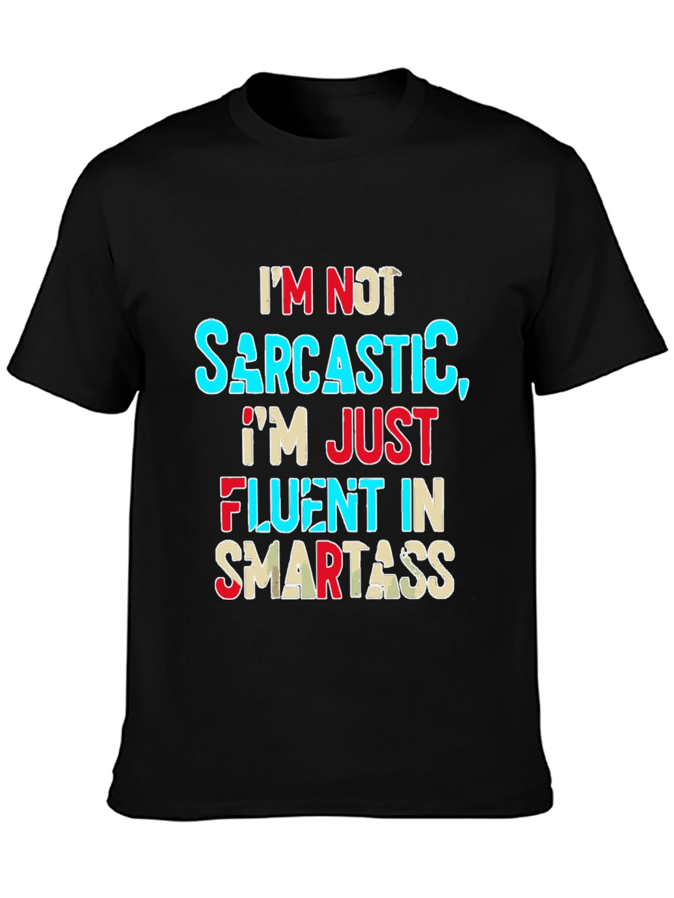 Sarcastic Smartass Novelty Graphic T-Shirt