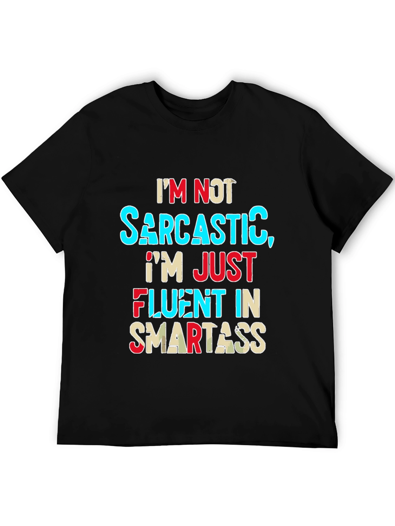Sarcastic Smartass Novelty Graphic T-Shirt