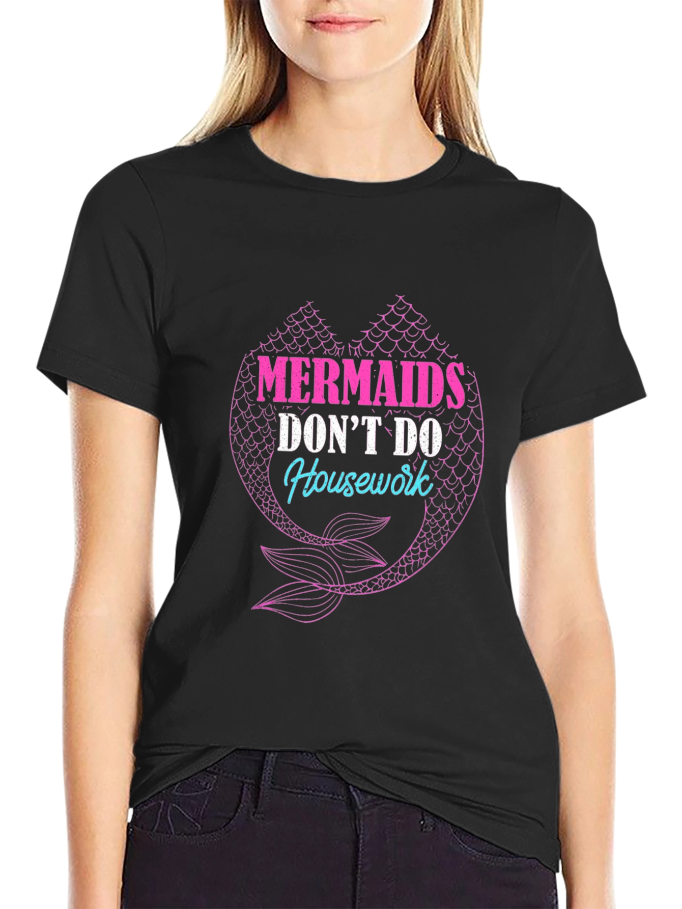 Mermaids Dont Do Housework Black T-Shirt