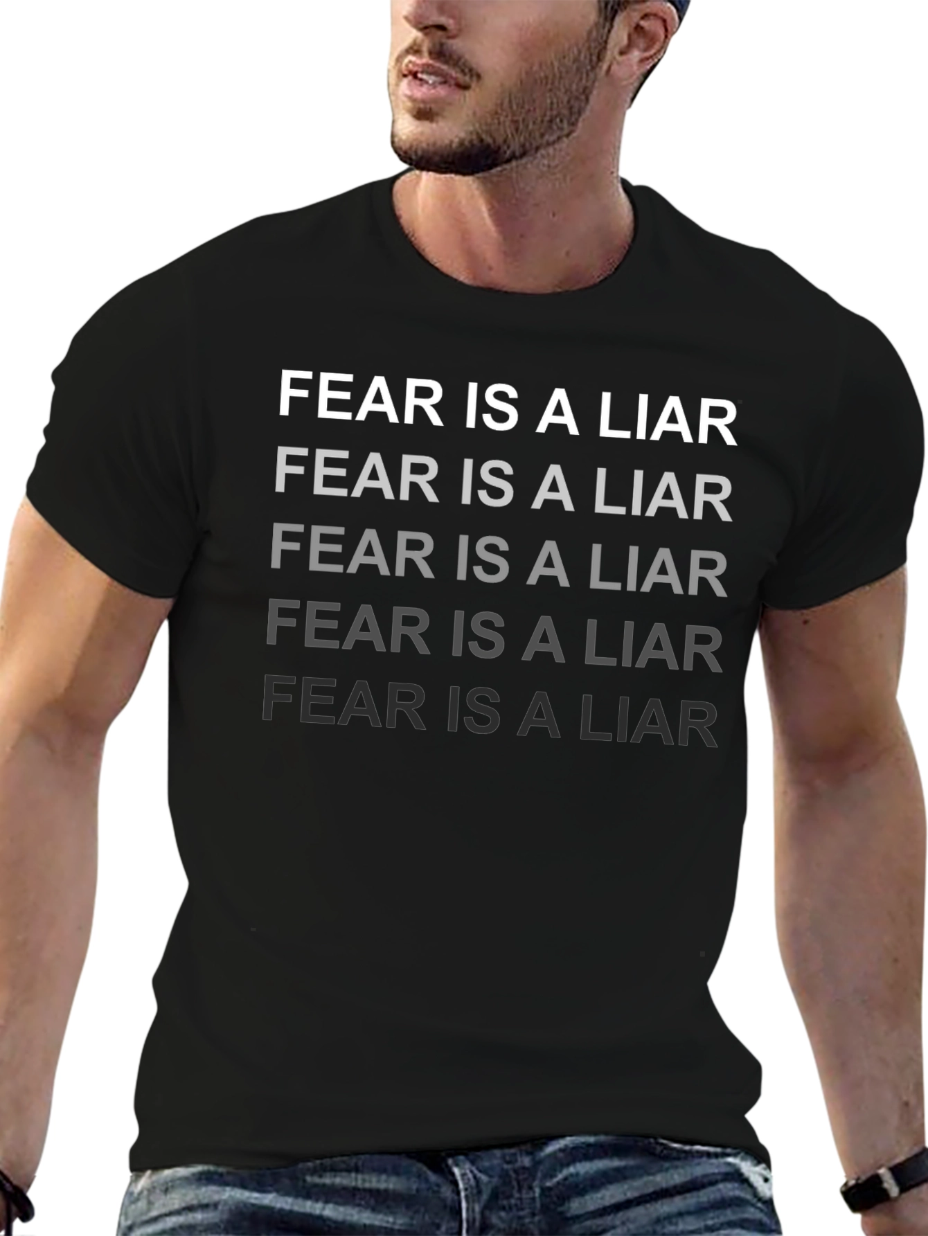 Fear Is A Liar Graphic T-Shirt