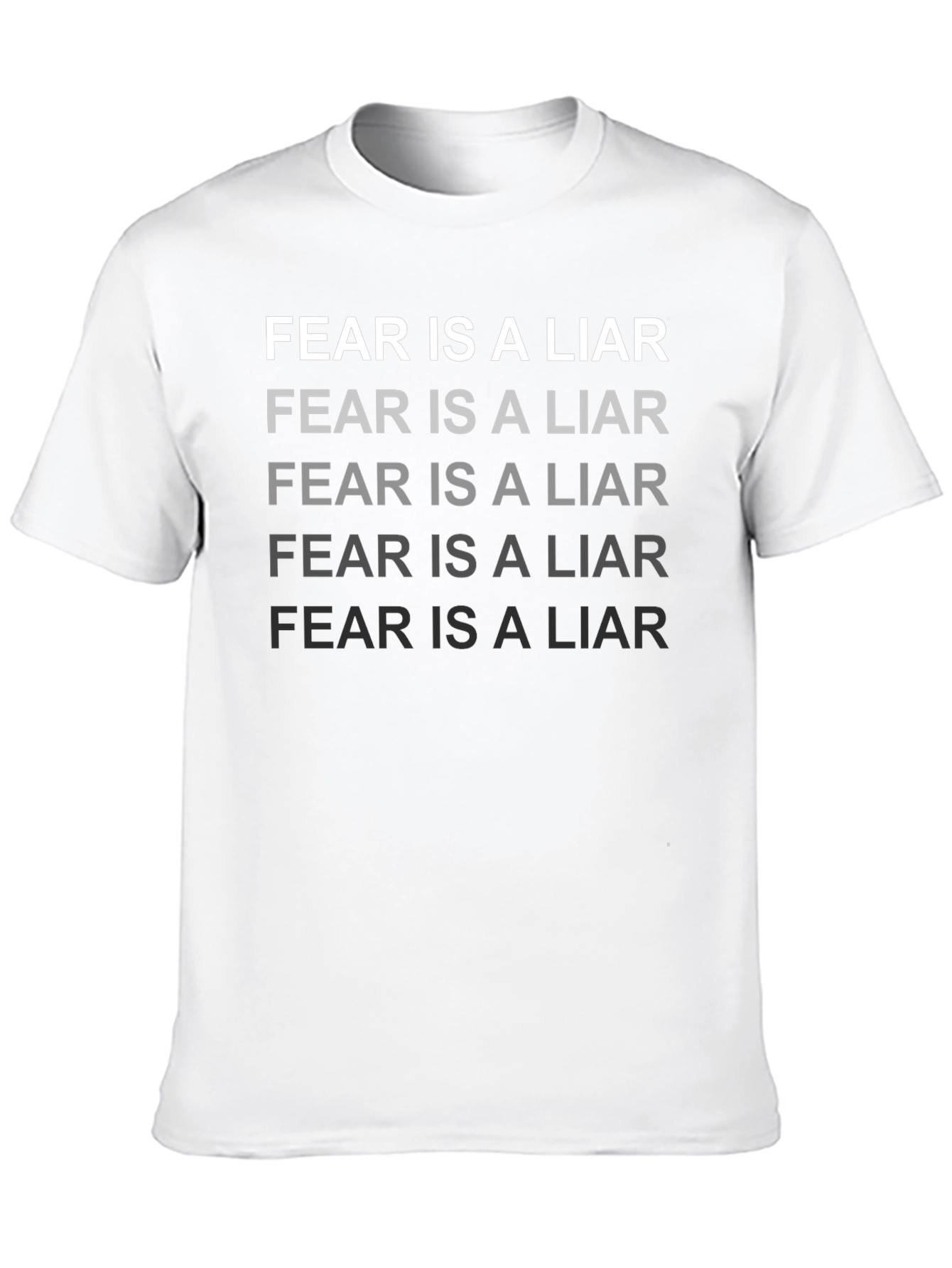 Fear Is A Liar Graphic T-Shirt
