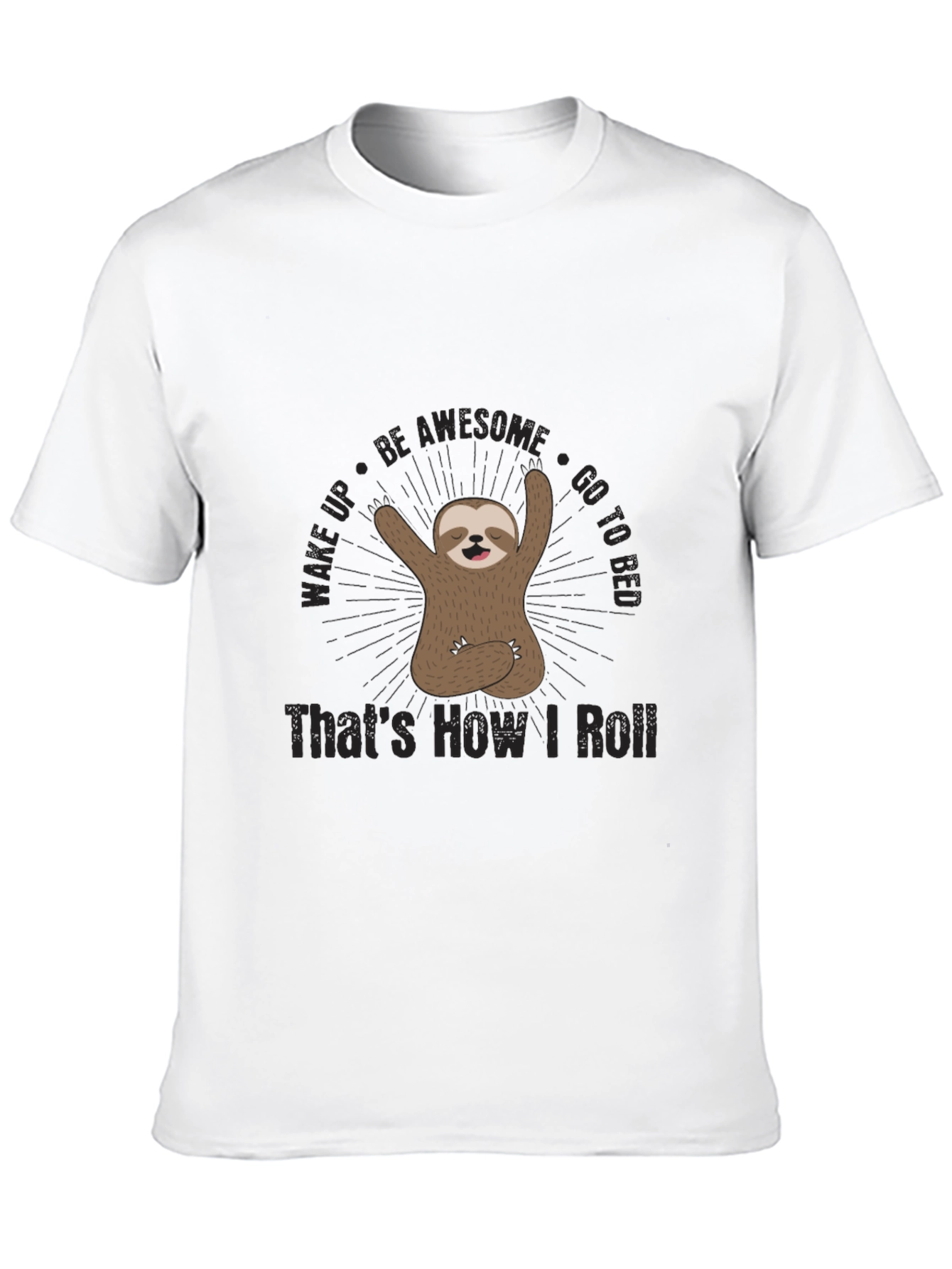 Funny Sloth Thats How I Roll Graphic T-Shirt