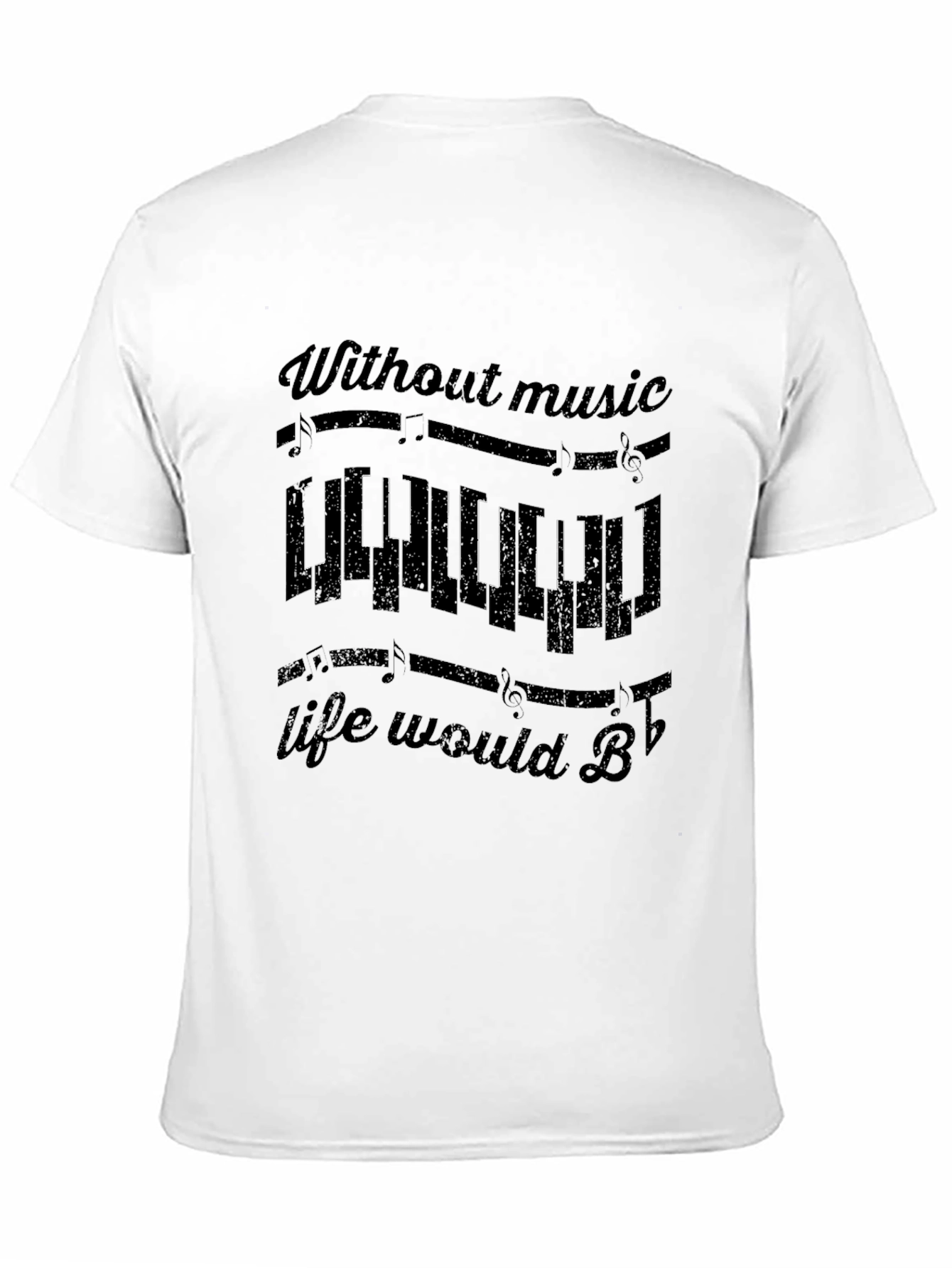Musical Piano T-Shirt - Without Music Life Would B