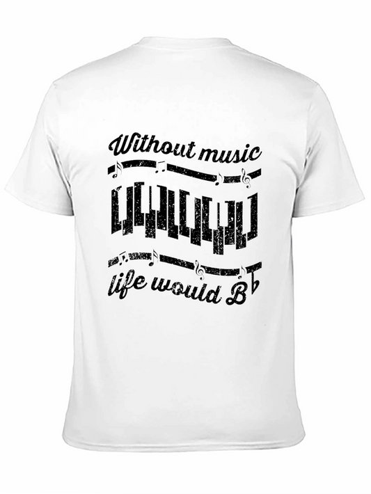 Musical Piano T-Shirt - Without Music Life Would B