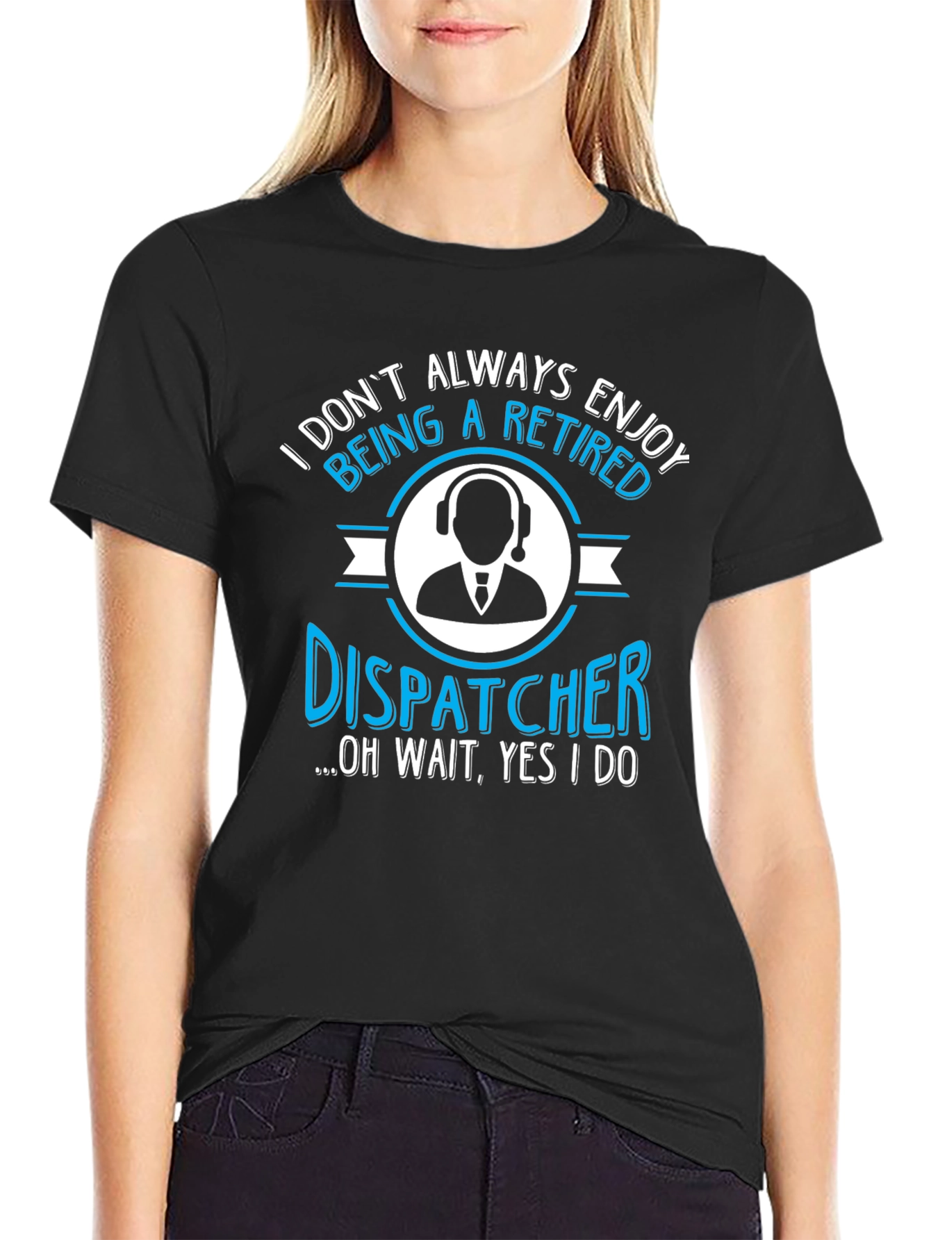 Retired Dispatcher T-Shirt - Enjoy Retirement!