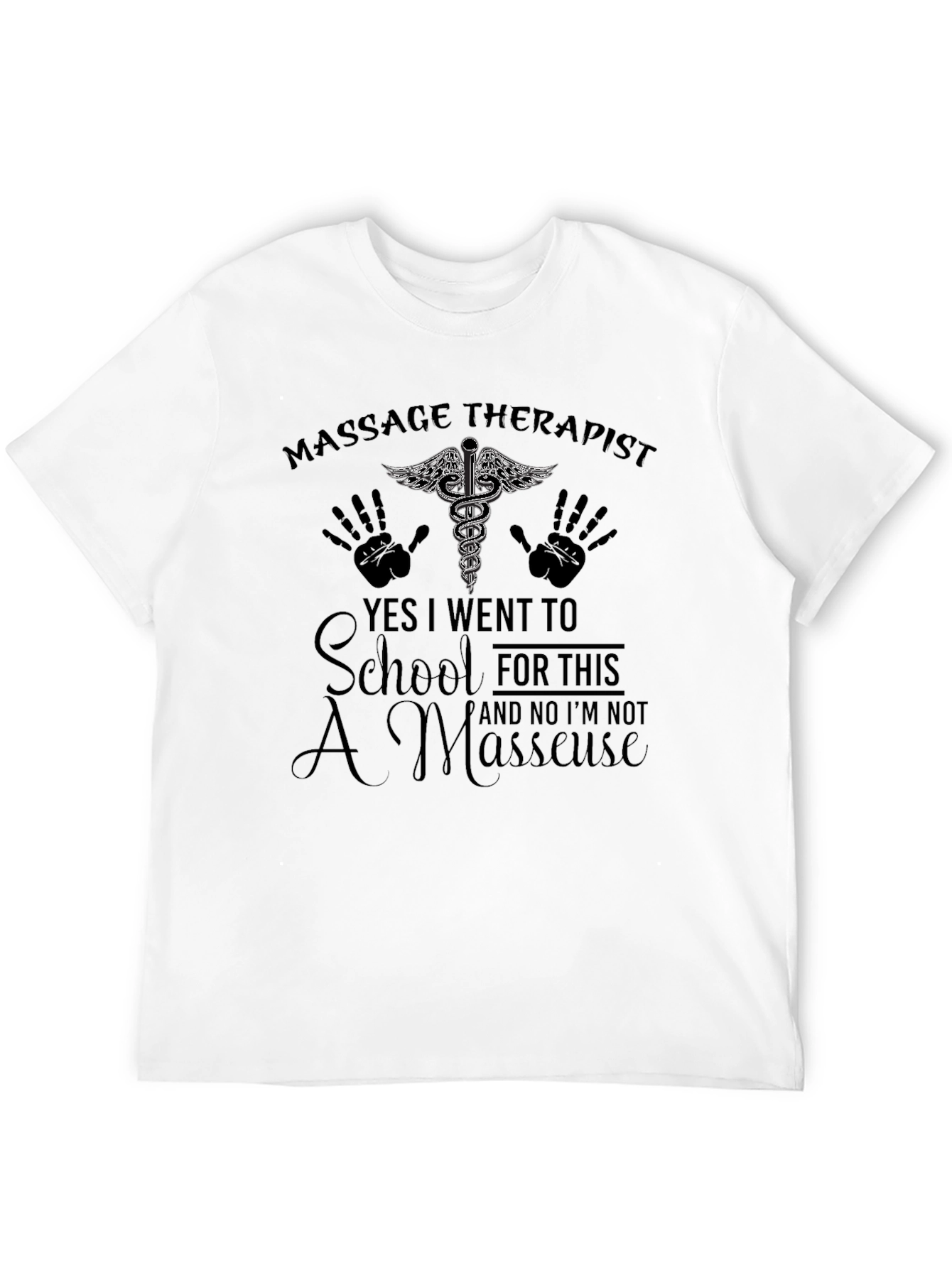 Massage Therapist T-Shirt - School for This!