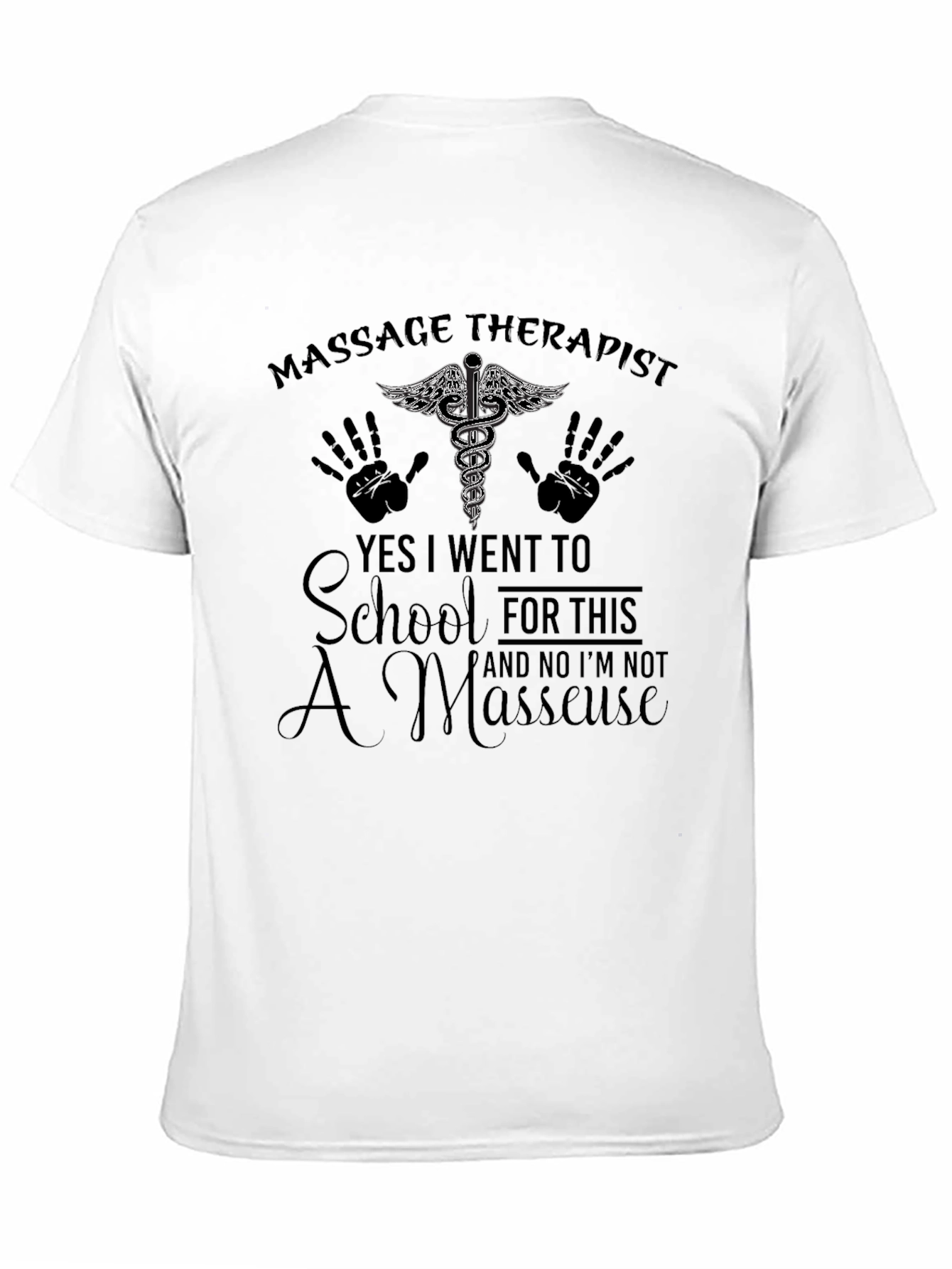 Massage Therapist T-Shirt - School for This!