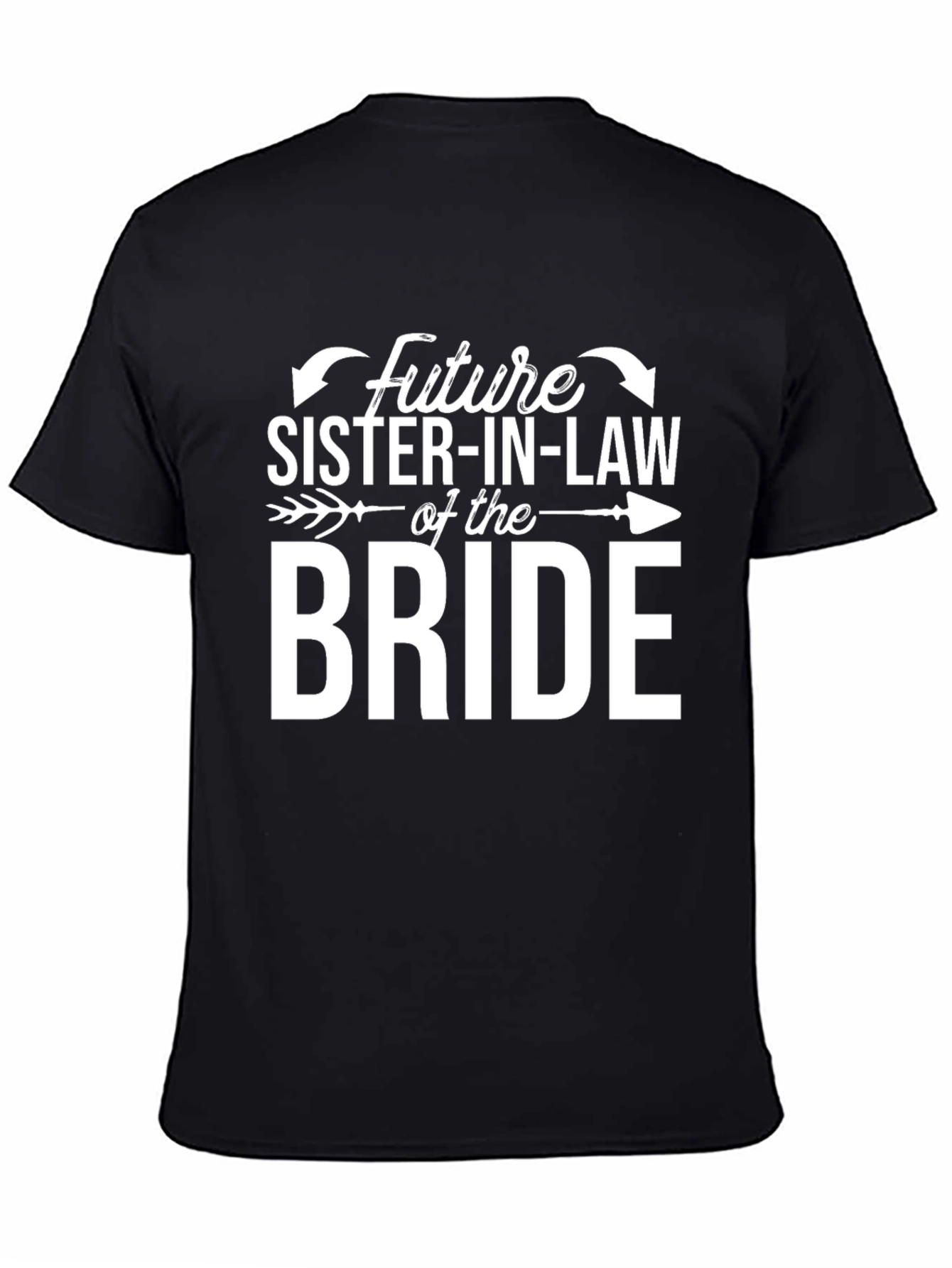 Future Sister-in-Law of the Bride T-Shirt