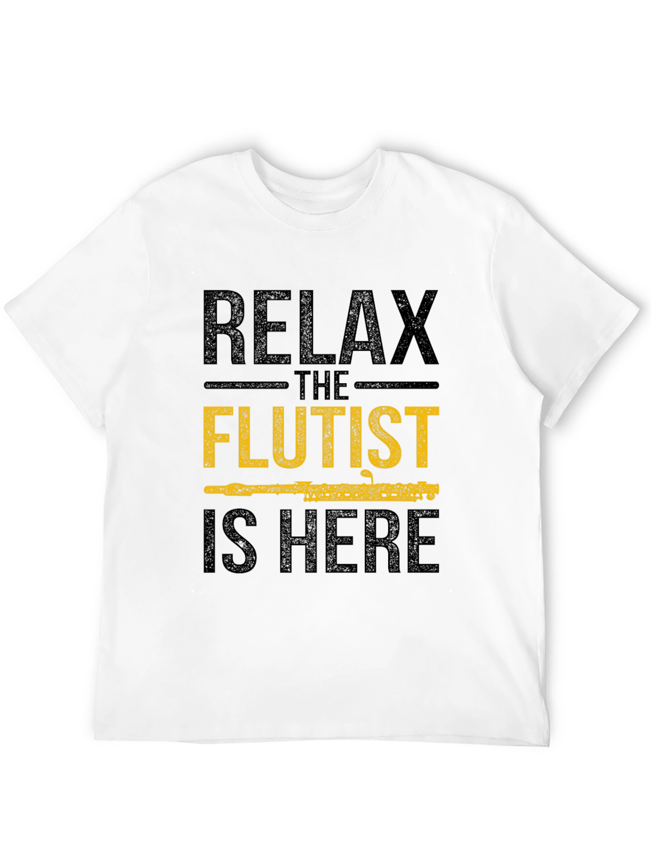 Relax The Flutist Is Here Graphic T-Shirt
