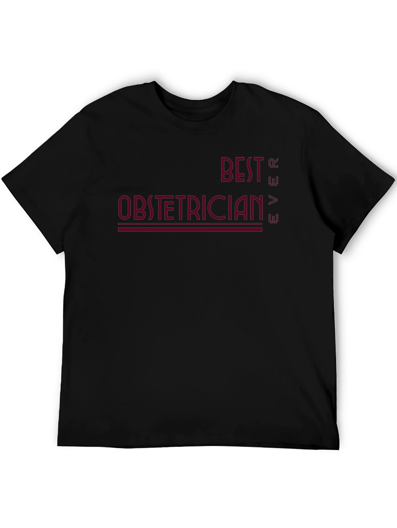 Best Obstetrician Ever T-Shirt