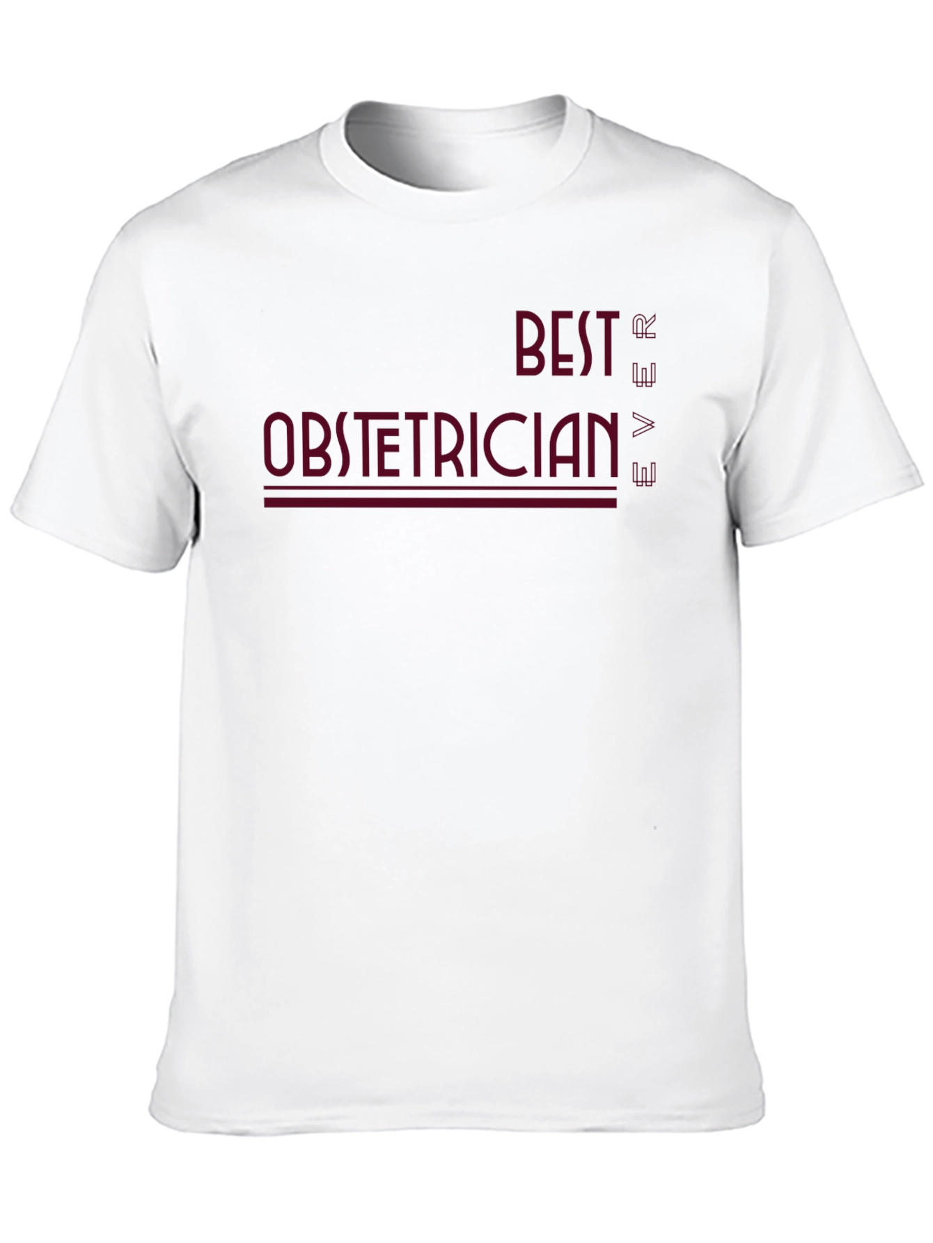 Best Obstetrician Ever T-Shirt