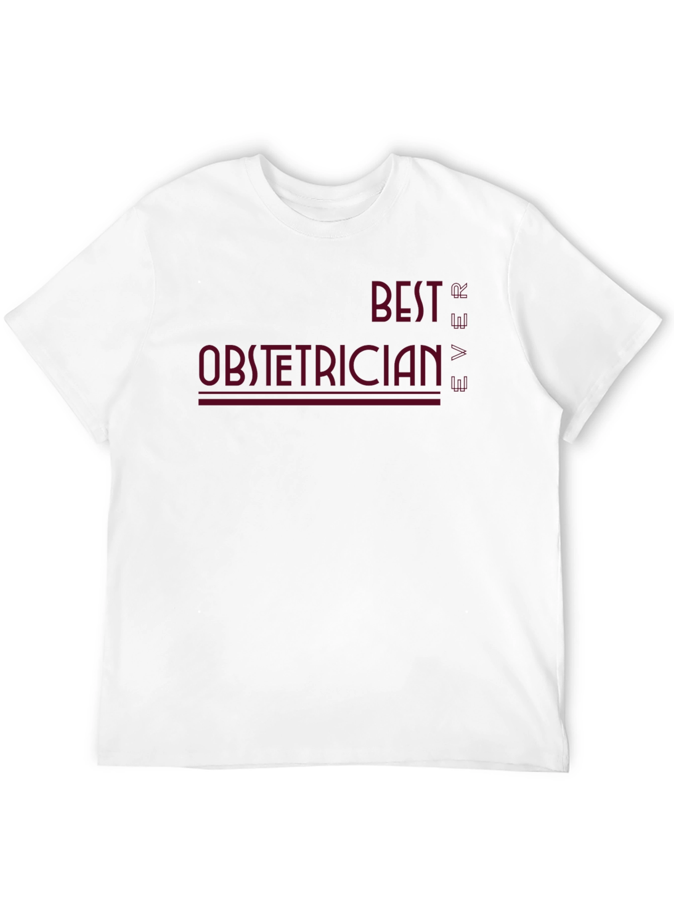 Best Obstetrician Ever T-Shirt