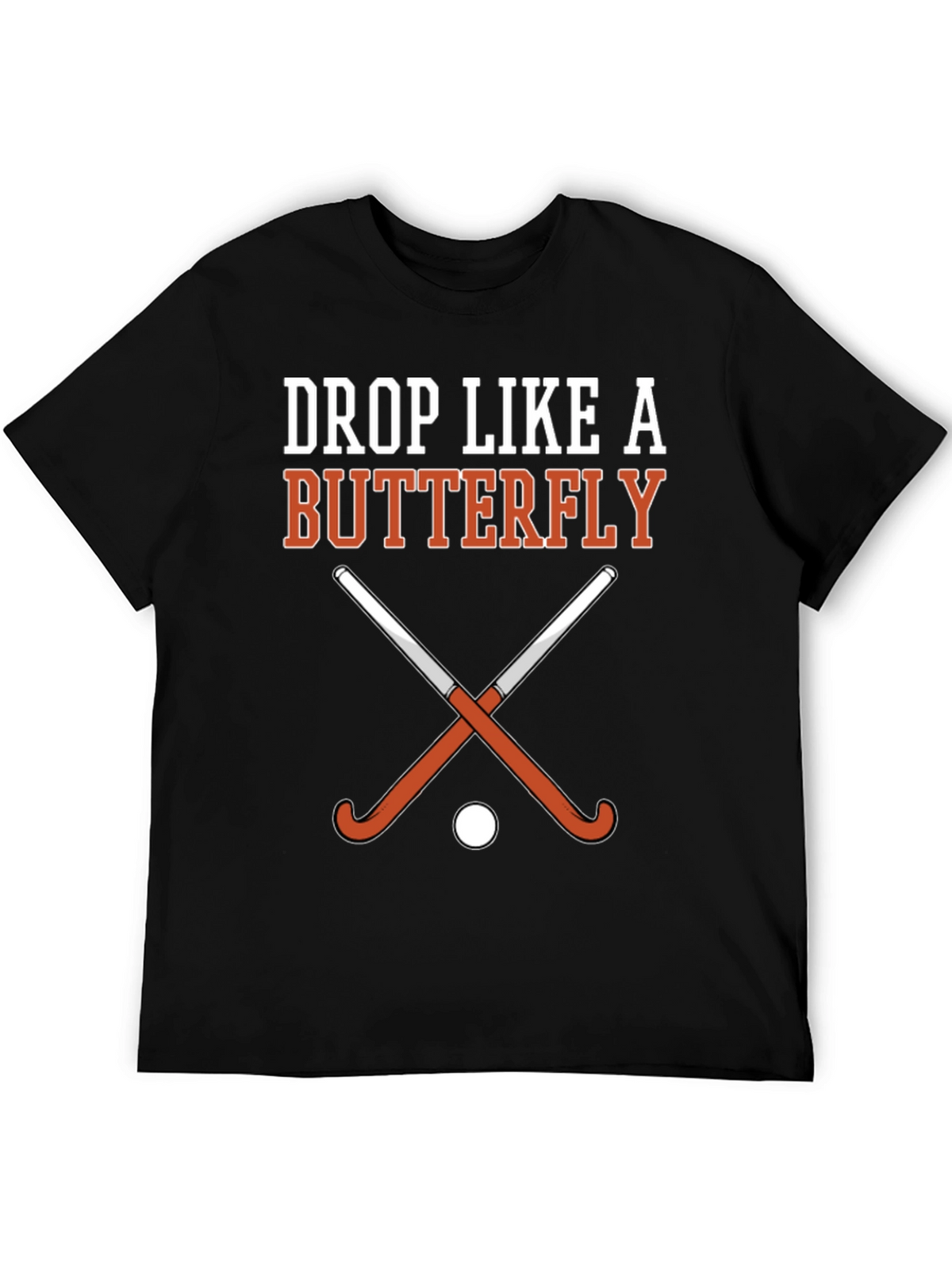 Drop Like a Butterfly Field Hockey Graphic T-Shirt