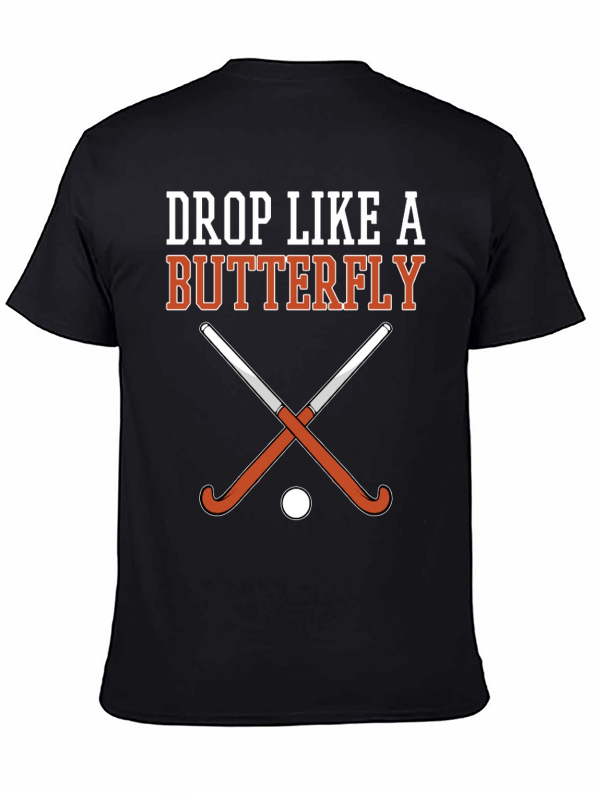Drop Like a Butterfly Field Hockey Graphic T-Shirt