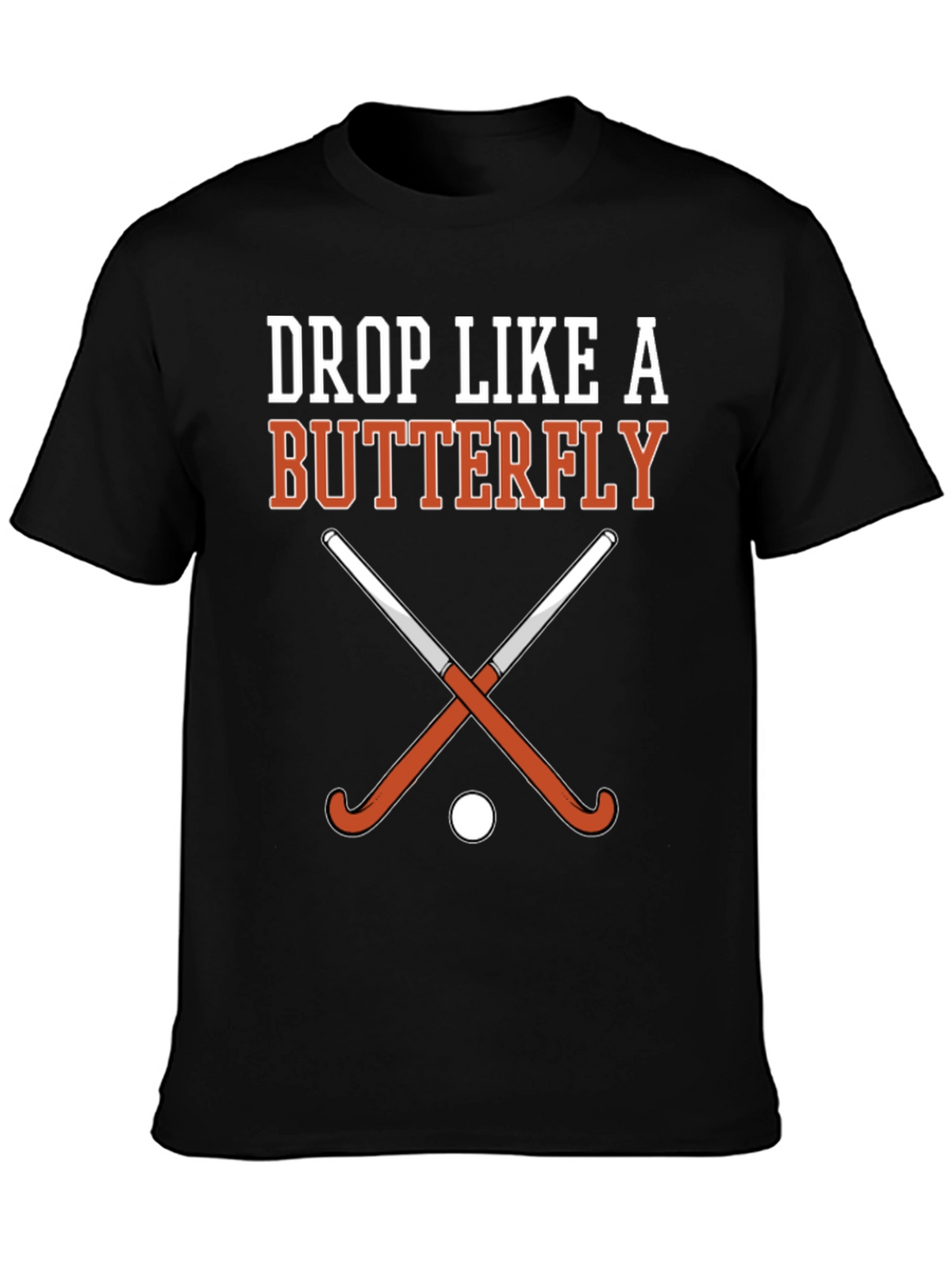 Drop Like a Butterfly Field Hockey Graphic T-Shirt