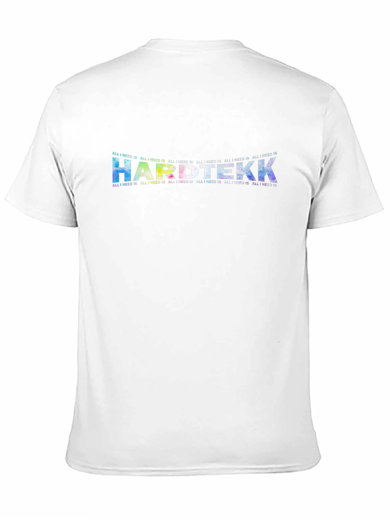 All I Need Is Hardtekk Graphic T-Shirt