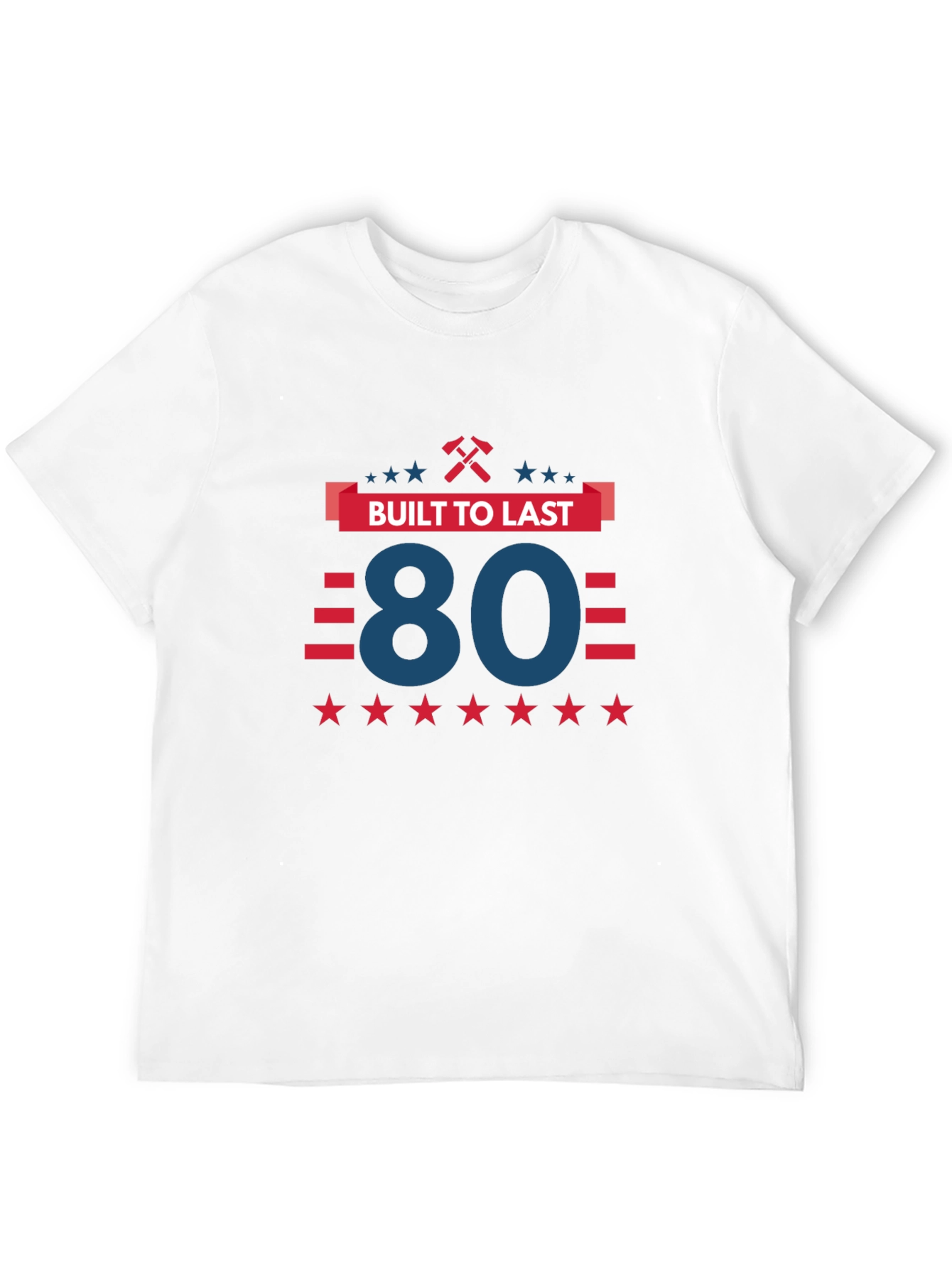 Built to Last 80th Birthday T-Shirt