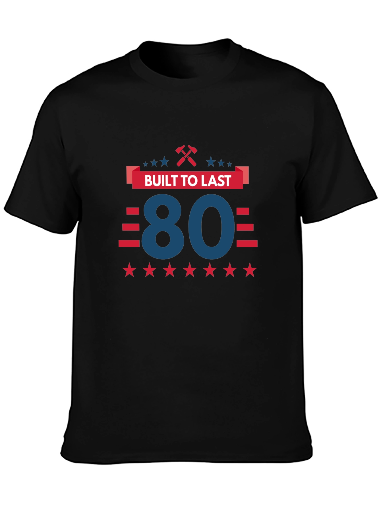 Built to Last 80th Birthday T-Shirt