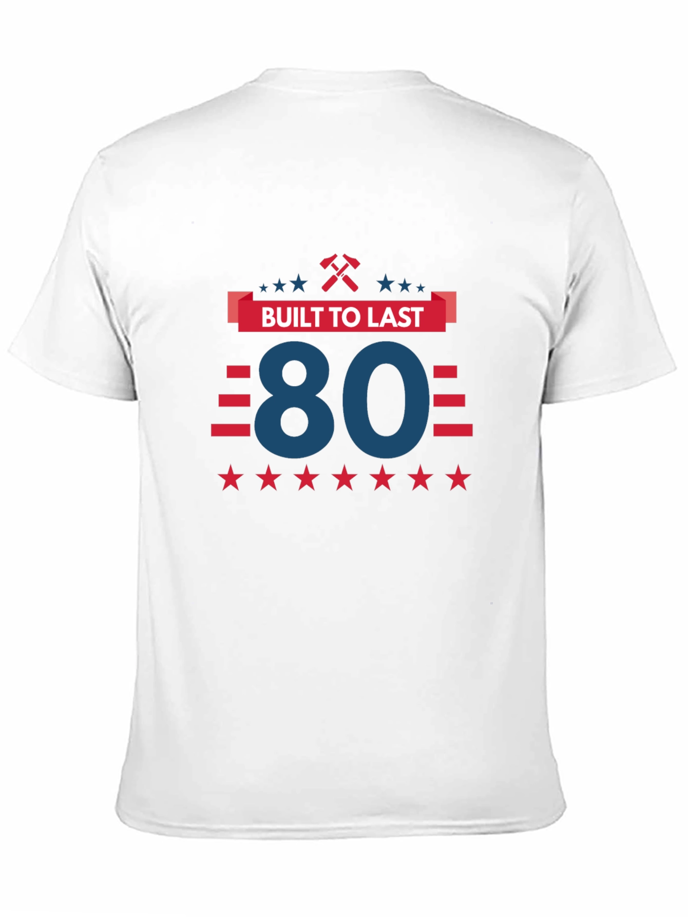 Built to Last 80th Birthday T-Shirt