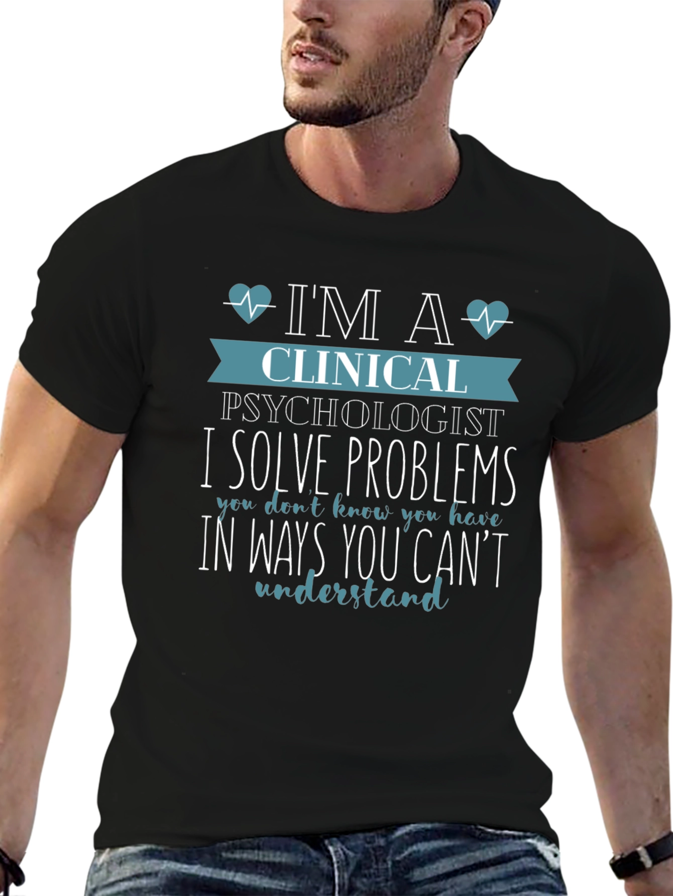 Clinical Psychologist T-Shirt - I Solve Problems Tee