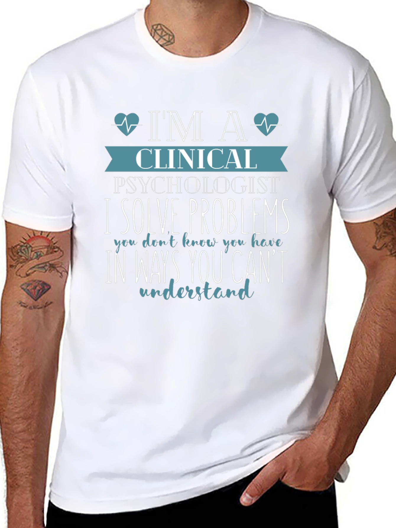 Clinical Psychologist T-Shirt - I Solve Problems Tee