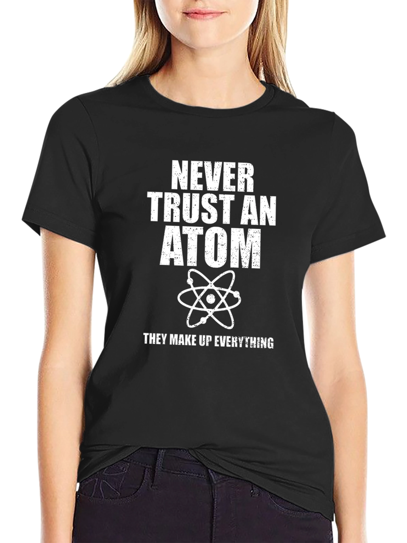 Funny Science T-Shirt - Never Trust an Atom Tee
