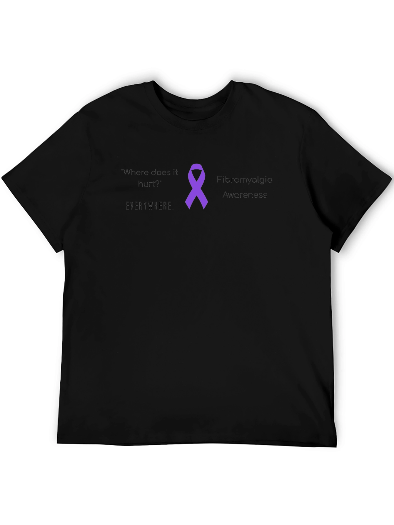 Fibromyalgia Awareness T-Shirt - Where Does it Hurt? Everywhere