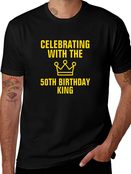 50th Birthday King T-Shirt - Celebration Tee