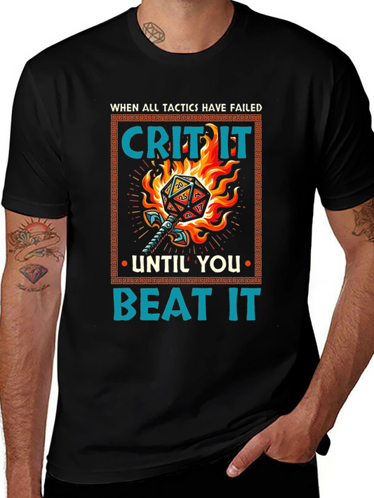 Crit It D&D T-Shirt - When All Tactics Have Failed