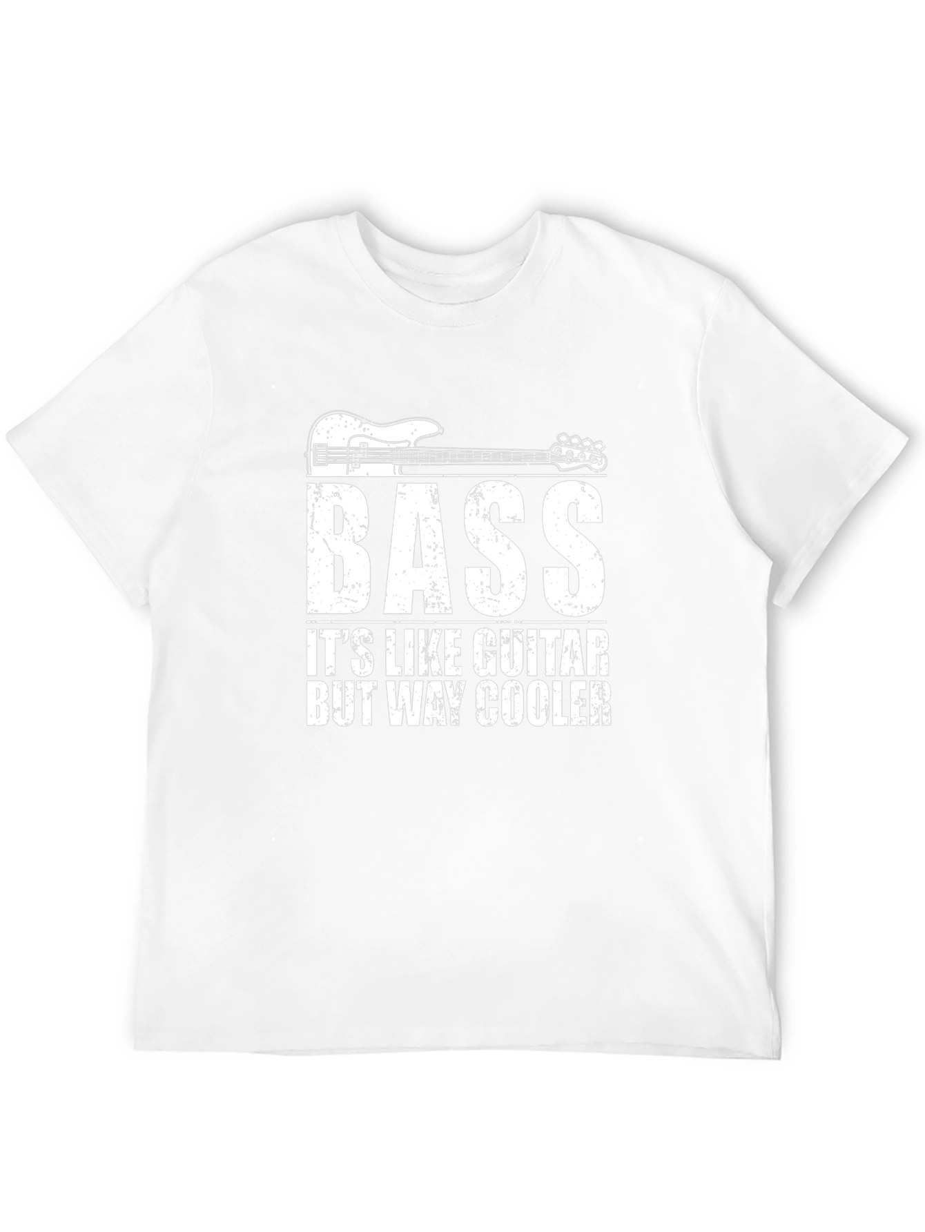 Bass Guitar T-Shirt: Its Like Guitar But Way Cooler!
