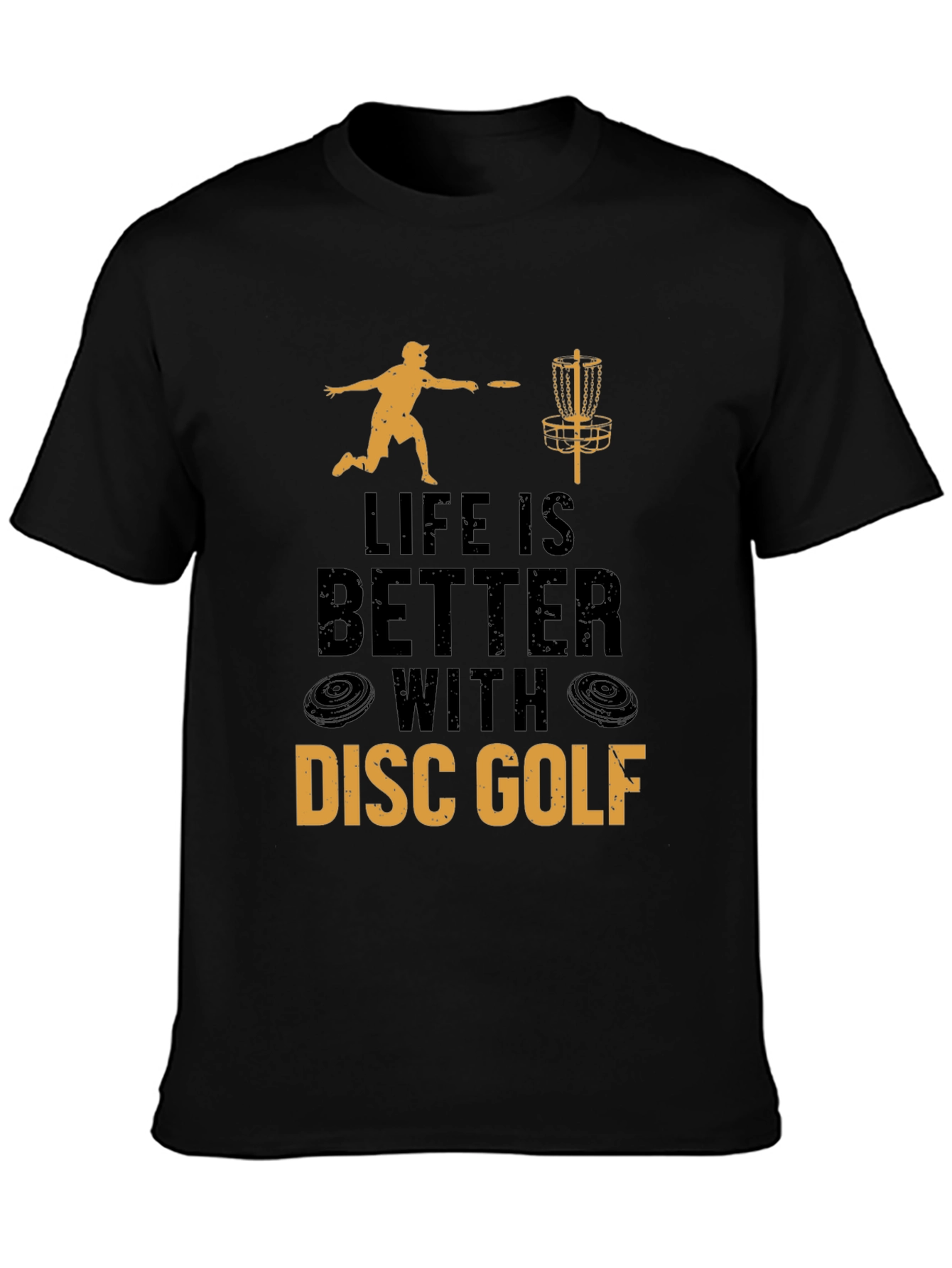Life is Better With Disc Golf T-Shirt
