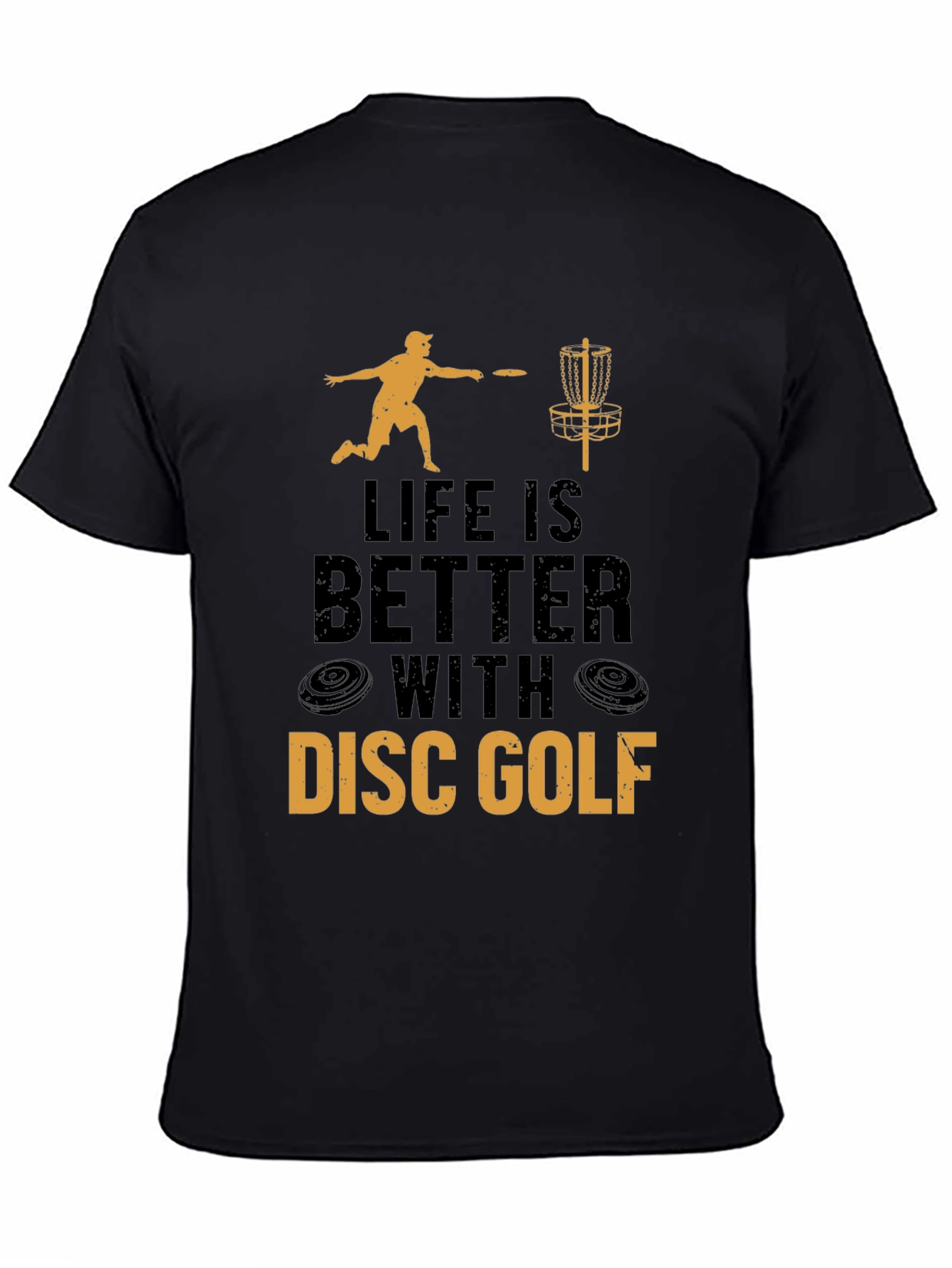 Life is Better With Disc Golf T-Shirt