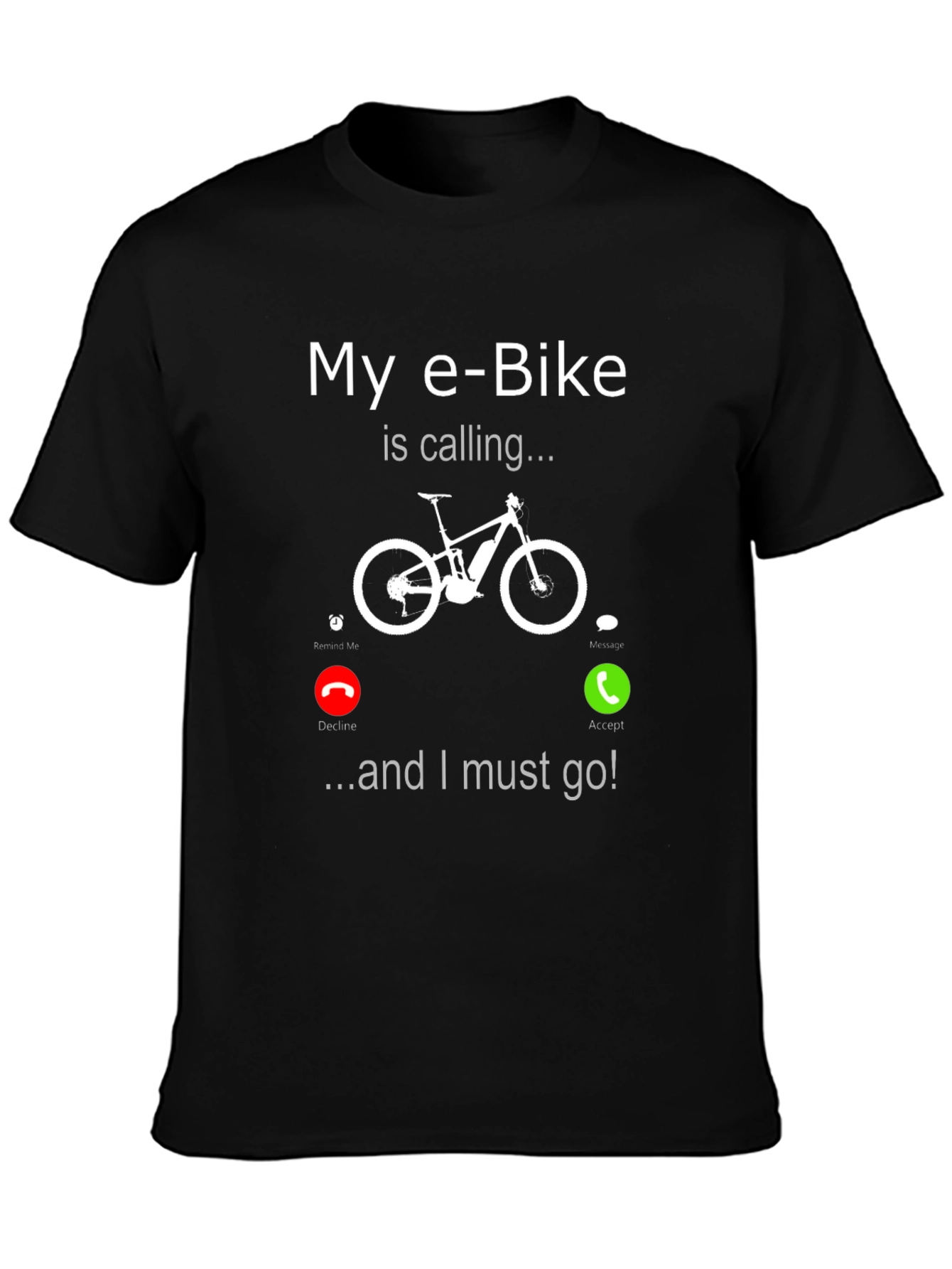 E-Bike Calling T-Shirt - Funny Bike Lover Tee