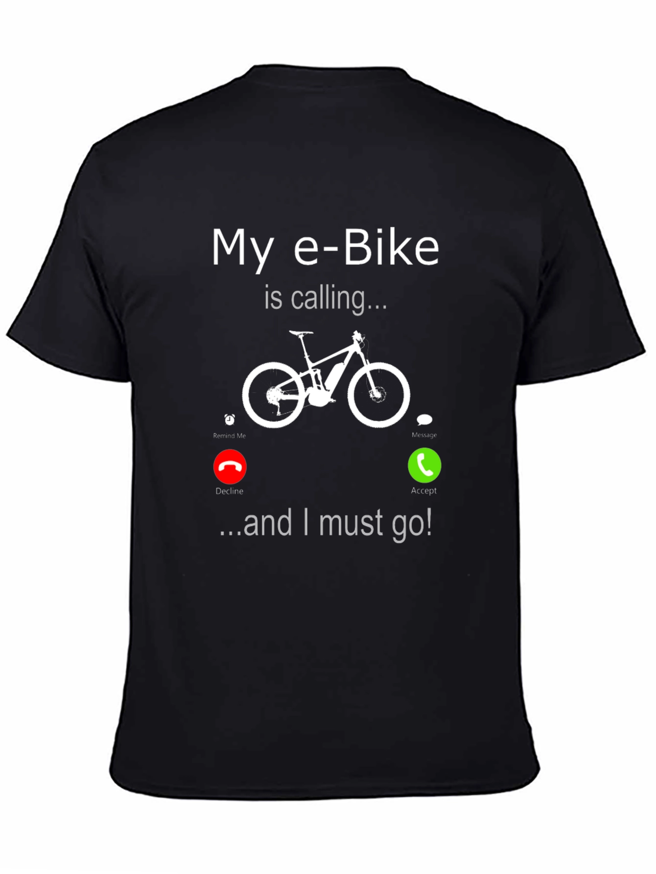 E-Bike Calling T-Shirt - Funny Bike Lover Tee