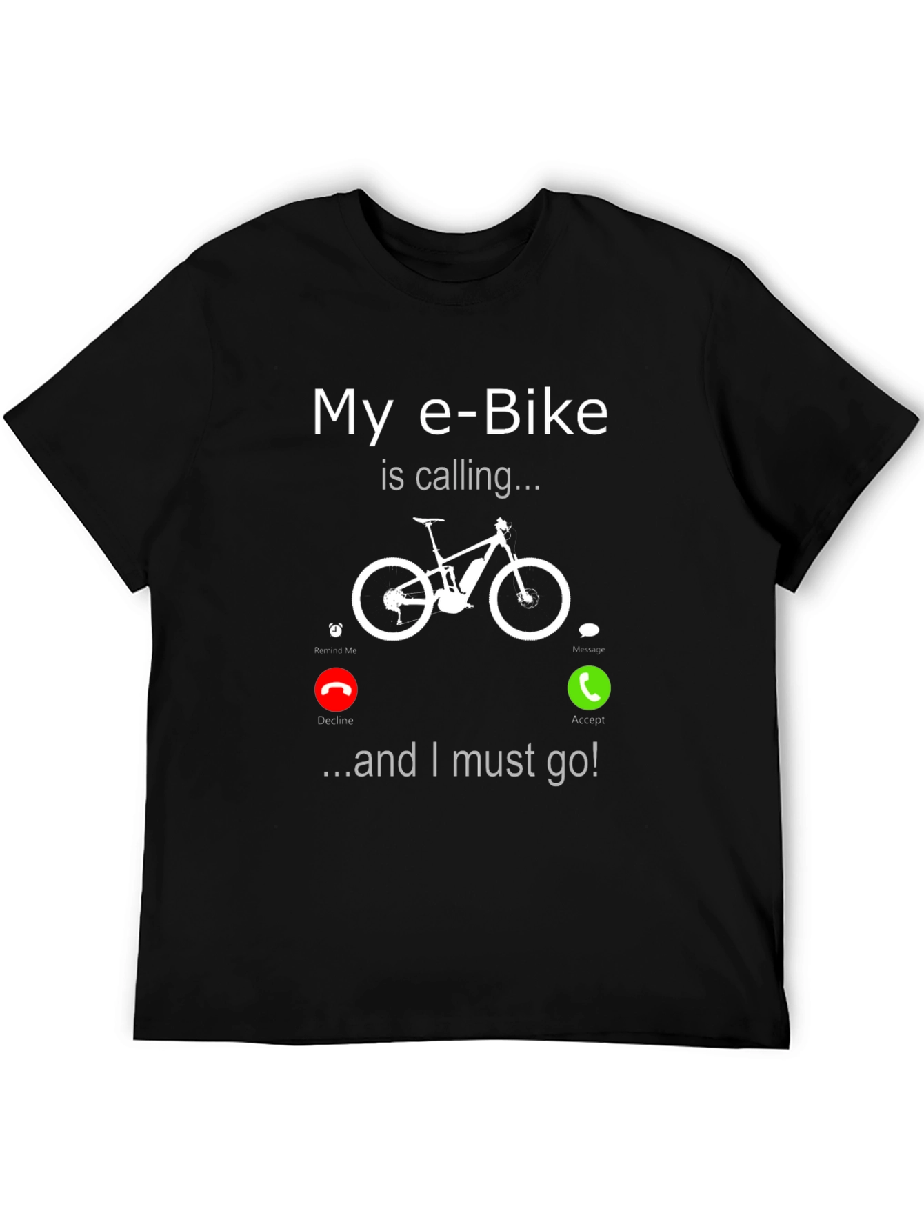 E-Bike Calling T-Shirt - Funny Bike Lover Tee