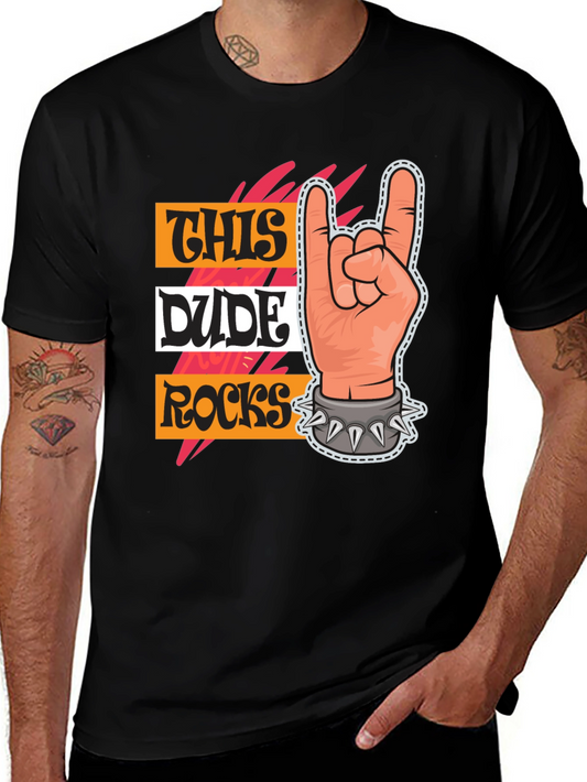This Dude Rocks T-Shirt: Rock On Hand Graphic Tee