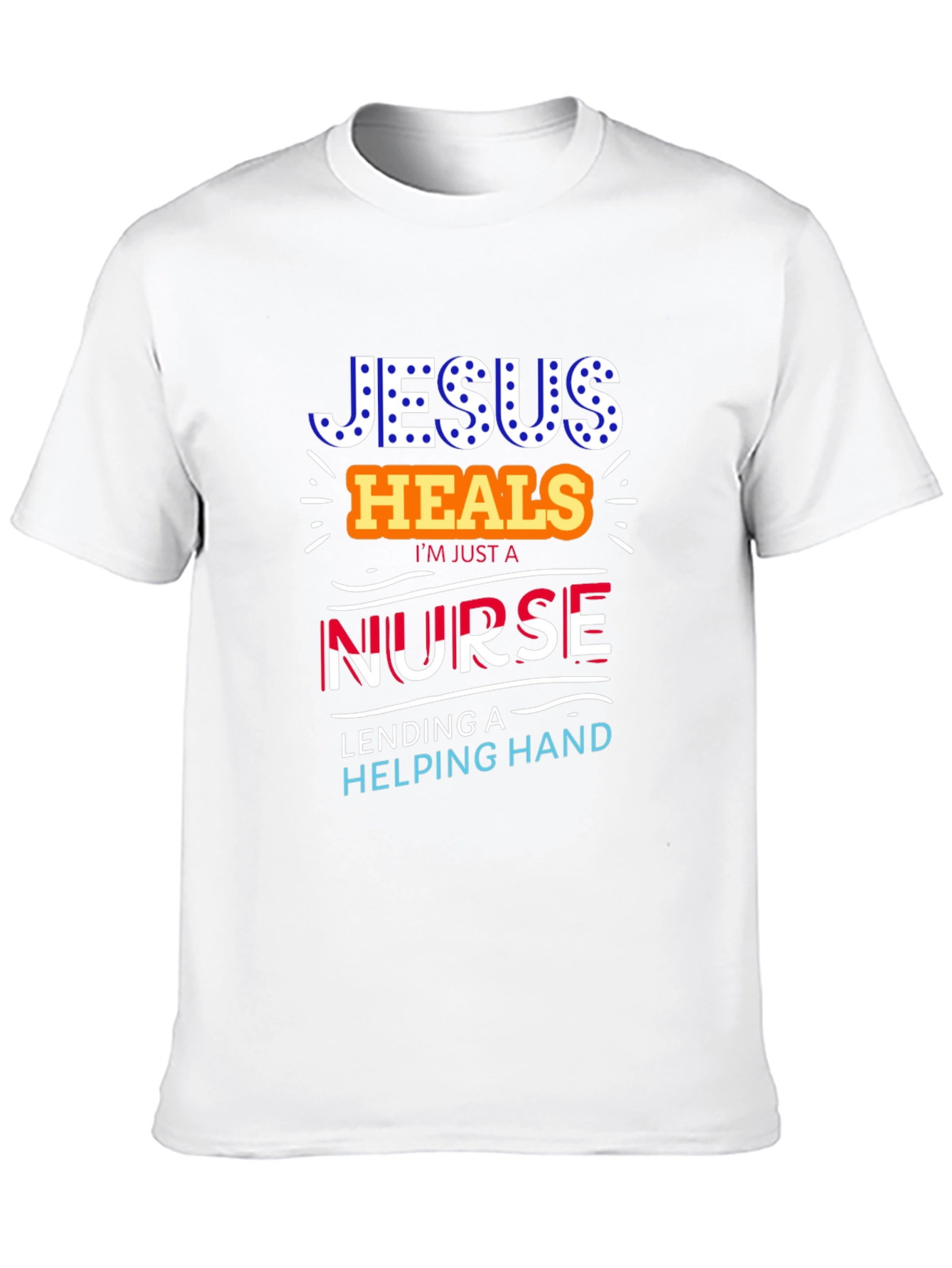 Jesus Heals Nurse T-Shirt - Christian Medical Apparel