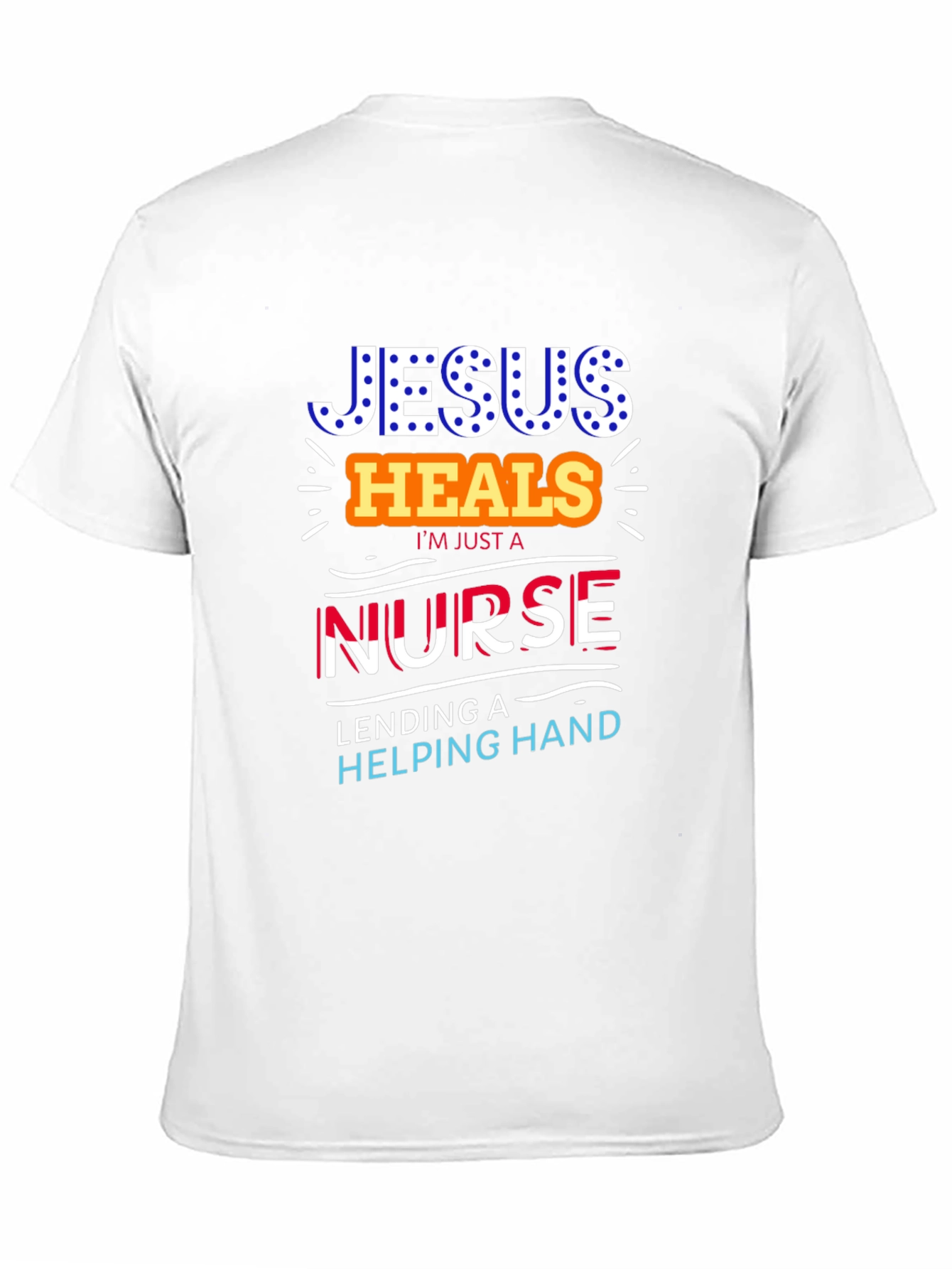 Jesus Heals Nurse T-Shirt - Christian Medical Apparel