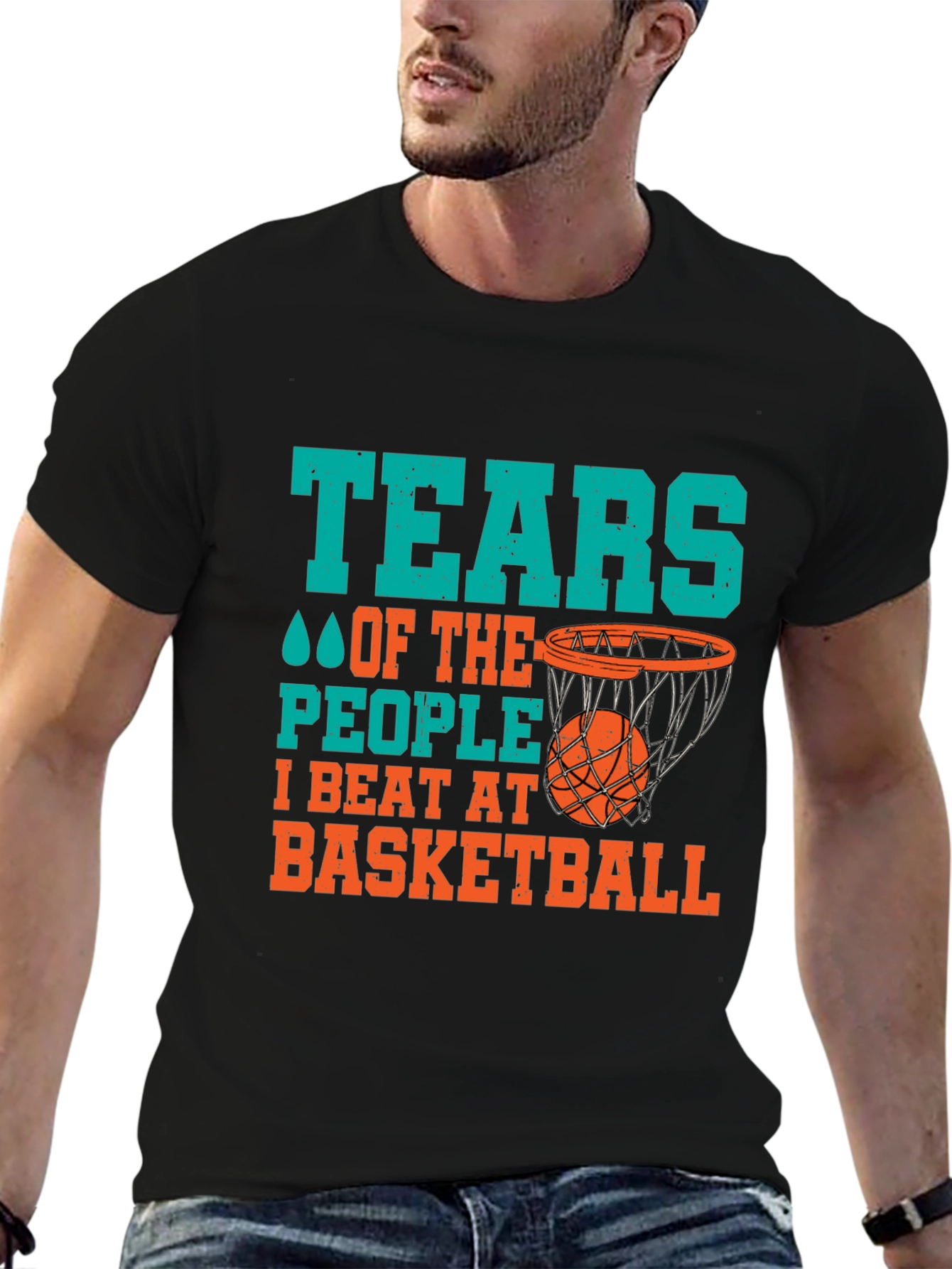 Basketball Fan T-Shirt: Tears of the People I Beat