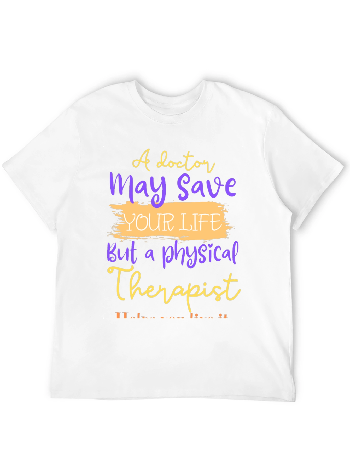 Physical Therapist Appreciation Tee