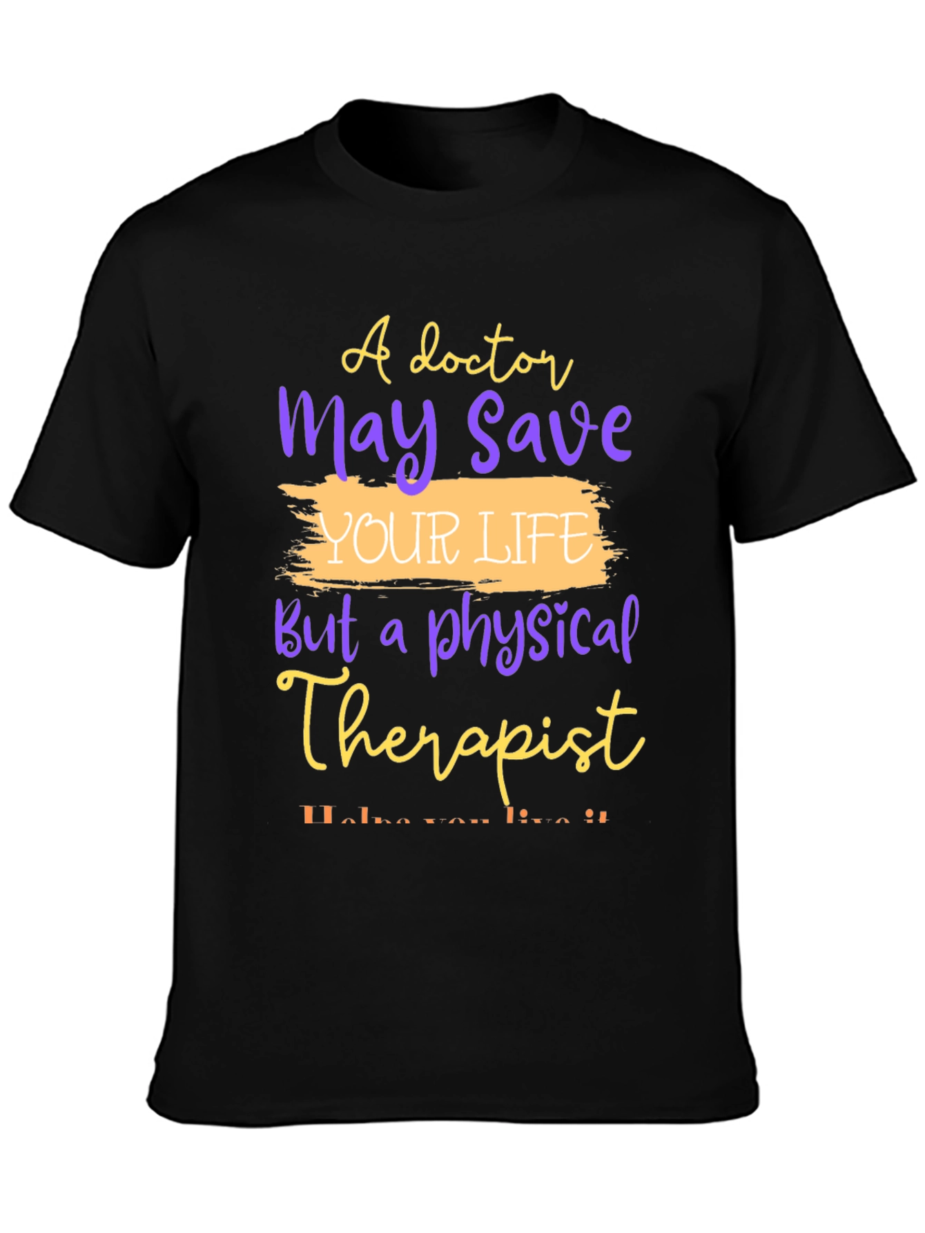 Physical Therapist Appreciation Tee